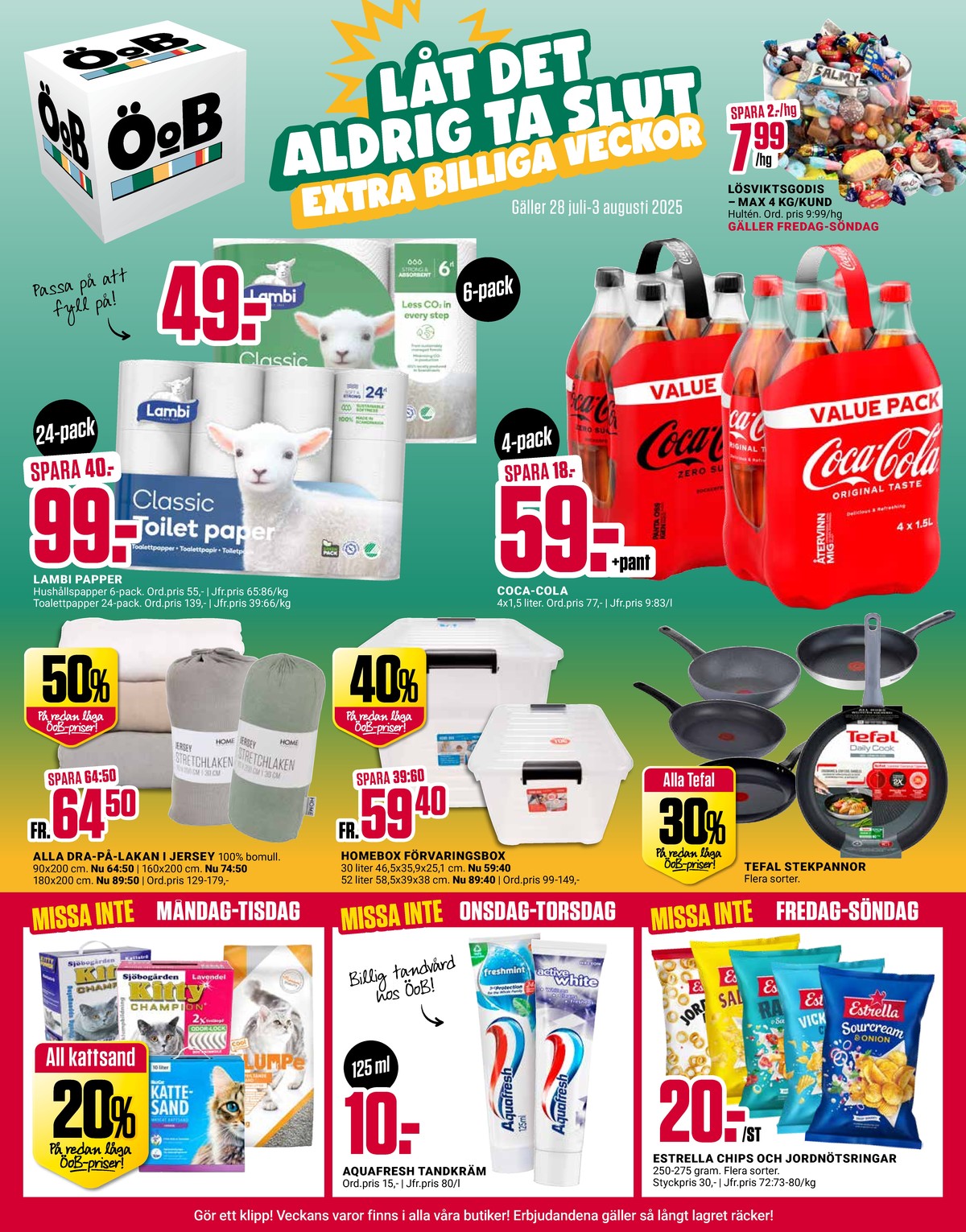 Se ÖoB reklamblad för vecka 31 på Kampanjveckan.se. Se bra erbjudanden på många varor, t.ex. kattsand kitty champion eller tandkräm aquafresh. Läs reklambladet här! Sida 1
