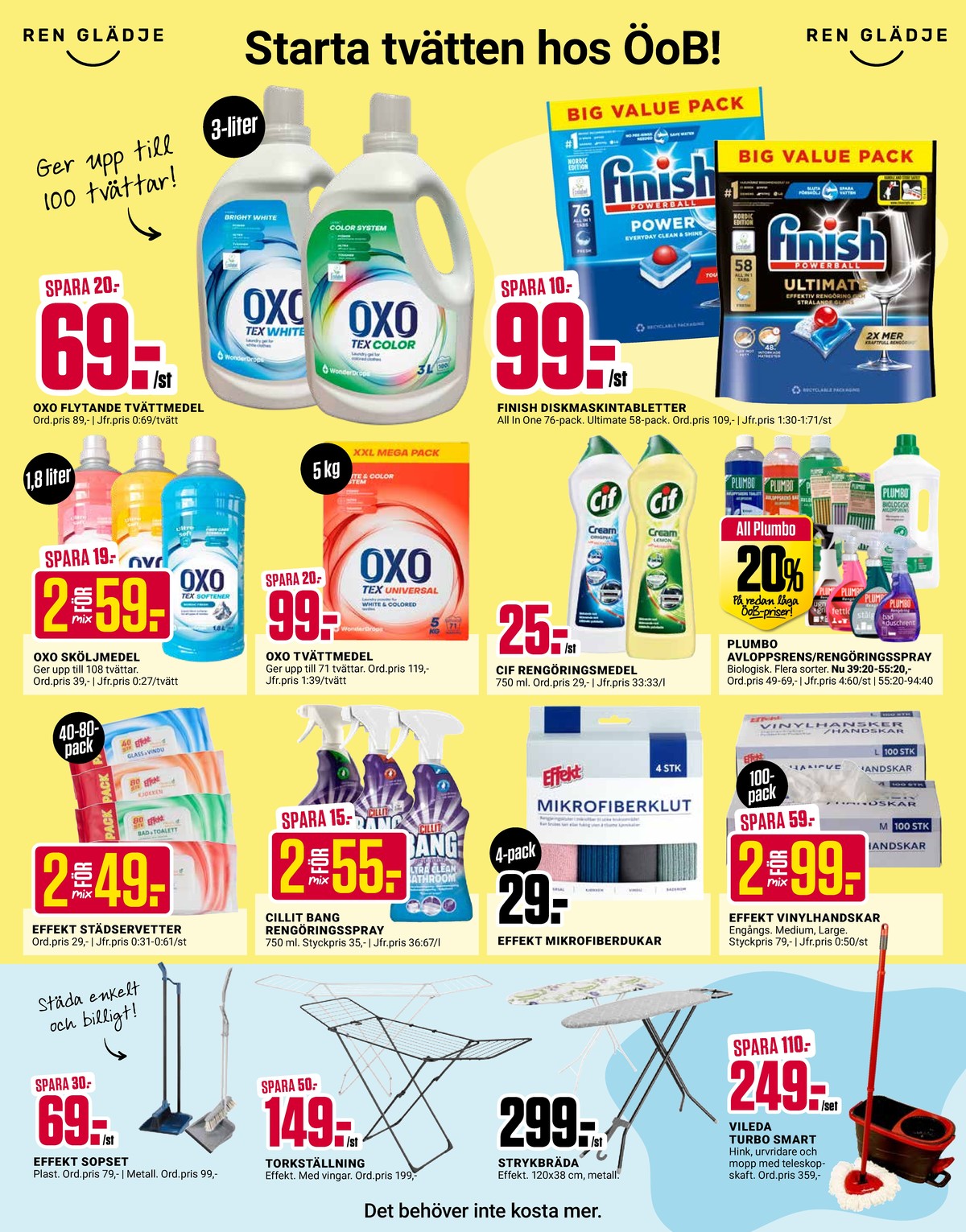 Se ÖoB reklamblad för vecka 31 på Kampanjveckan.se. Se bra erbjudanden på många varor, t.ex. sopset effekt eller torkställning effekt. Läs reklambladet här! Sida 3
