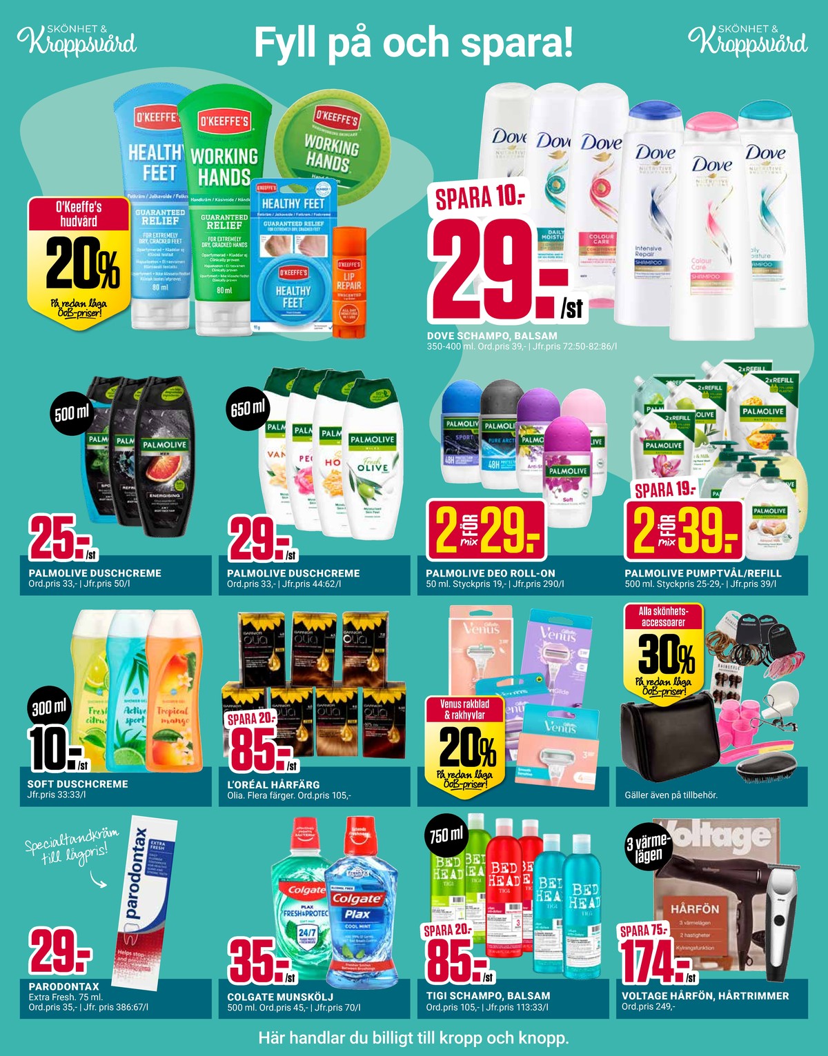 Se ÖoB reklamblad för vecka 31 på Kampanjveckan.se. Se bra erbjudanden på många varor, t.ex. tandkräm parodontax eller munskölj colgate. Läs reklambladet här! Sida 4
