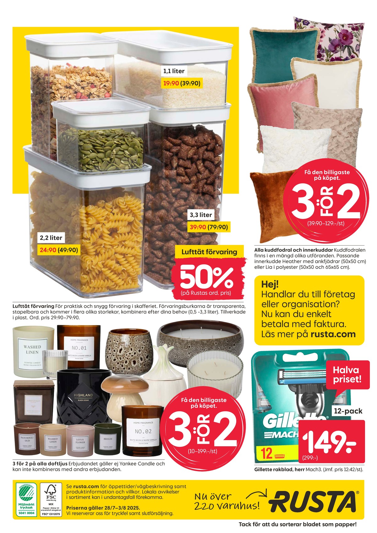 Se Rusta reklamblad för vecka 31 på Kampanjveckan.se. Se bra erbjudanden på många varor, t.ex. doftljus i glas okänd eller rakhyvel mach3. Läs reklambladet här! Sida 16
