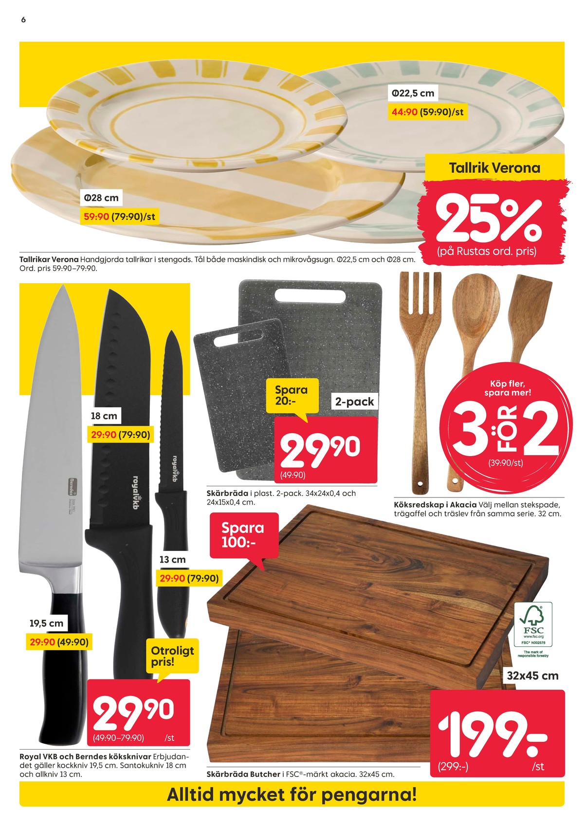 Se Rusta reklamblad för vecka 31 på Kampanjveckan.se. Se bra erbjudanden på många varor, t.ex. knivar royal van kempen & berger eller skärbrädor okänd. Läs reklambladet här! Sida 6
