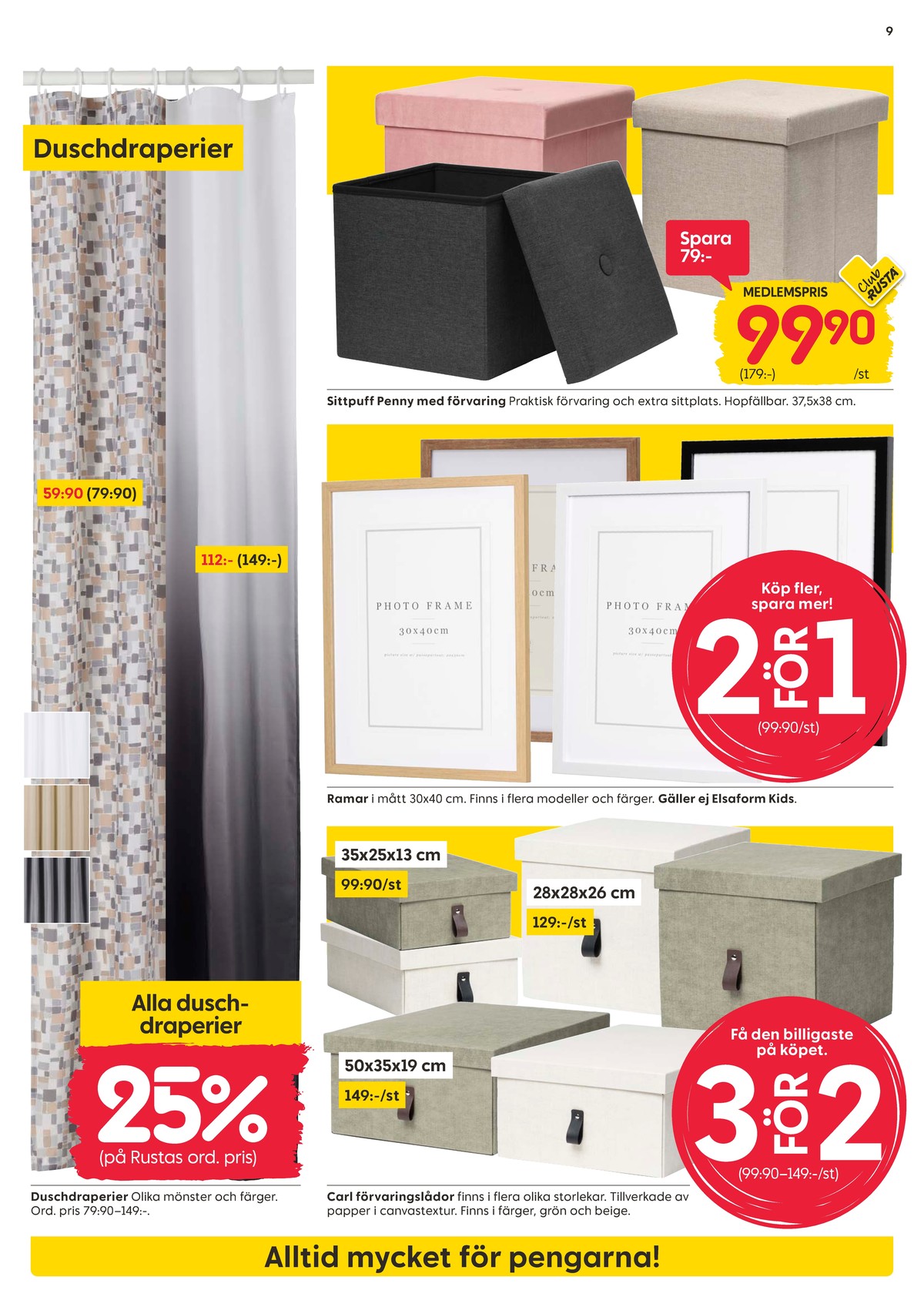 Se Rusta reklamblad för vecka 31 på Kampanjveckan.se. Se bra erbjudanden på många varor, t.ex. duschdraperi okänd eller duschdraperi okänd. Läs reklambladet här! Sida 9
