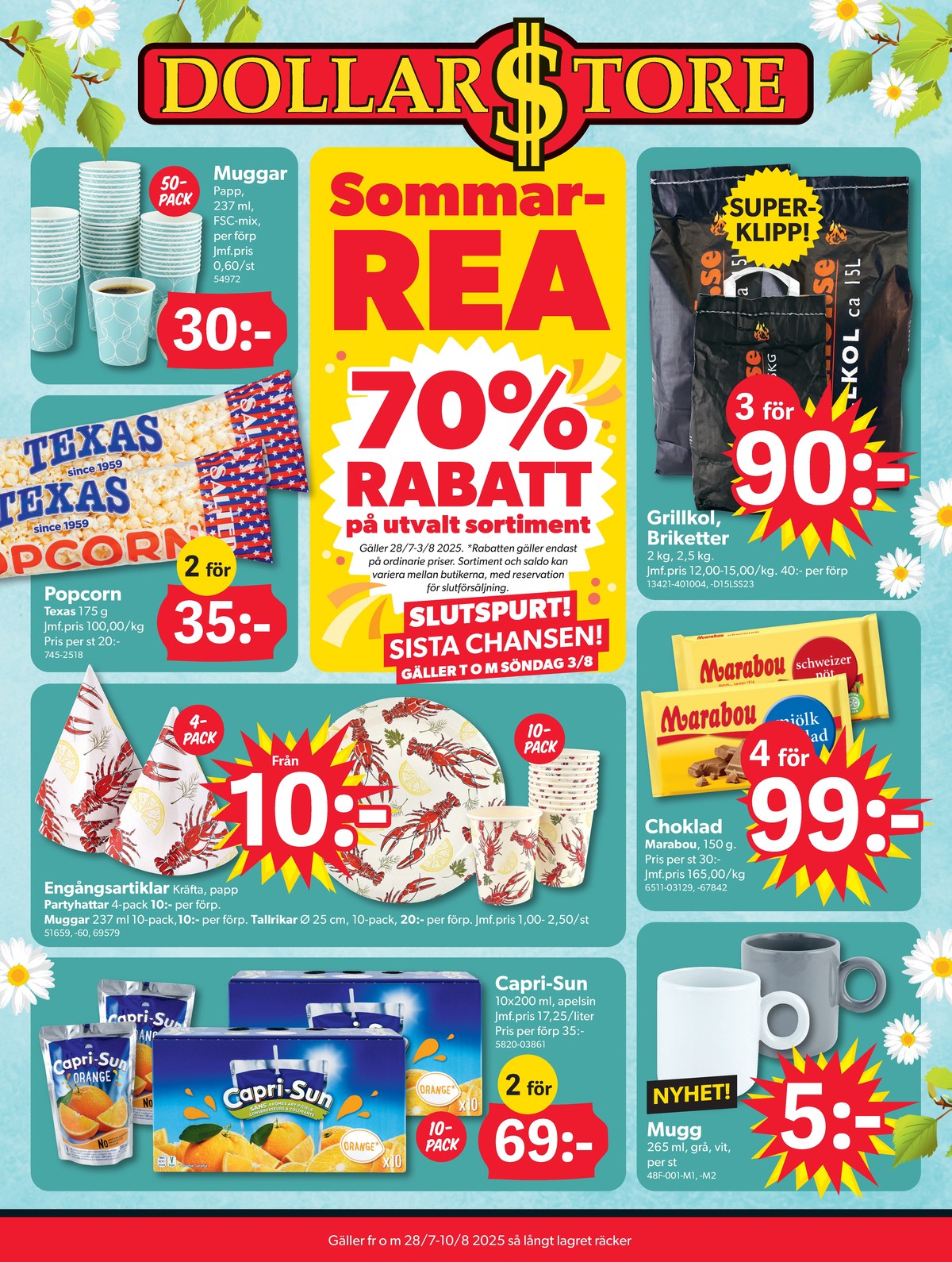 Se Dollarstore reklamblad för vecka 31 på Kampanjveckan.se. Se bra erbjudanden på många varor, t.ex. engångsbestick/servis okänd eller popcorn texas. Läs reklambladet här! Sida 1
