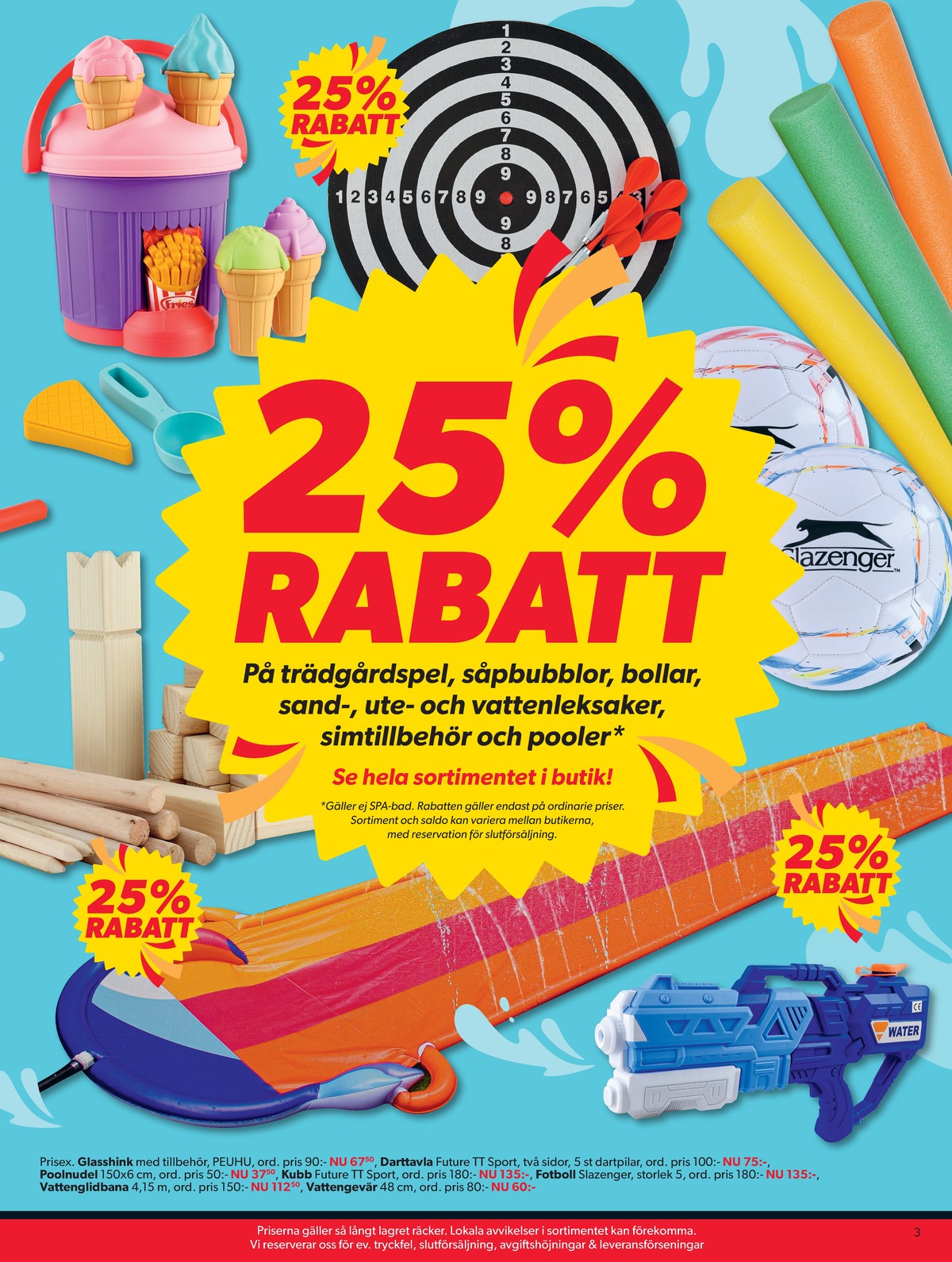 Se Dollarstore reklamblad för vecka 31 på Kampanjveckan.se. Se bra erbjudanden på många varor, t.ex. strandset okänd eller dart future sport. Läs reklambladet här! Sida 3
