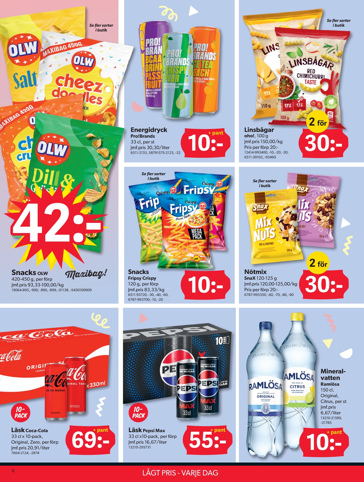Se Dollarstore reklamblad för vecka 31 på Kampanjveckan.se. Se bra erbjudanden på många varor, t.ex. läskedryck 10 pk coca cola eller läskedryck 10 pk coca cola zero. Läs reklambladet här! Sida 6
