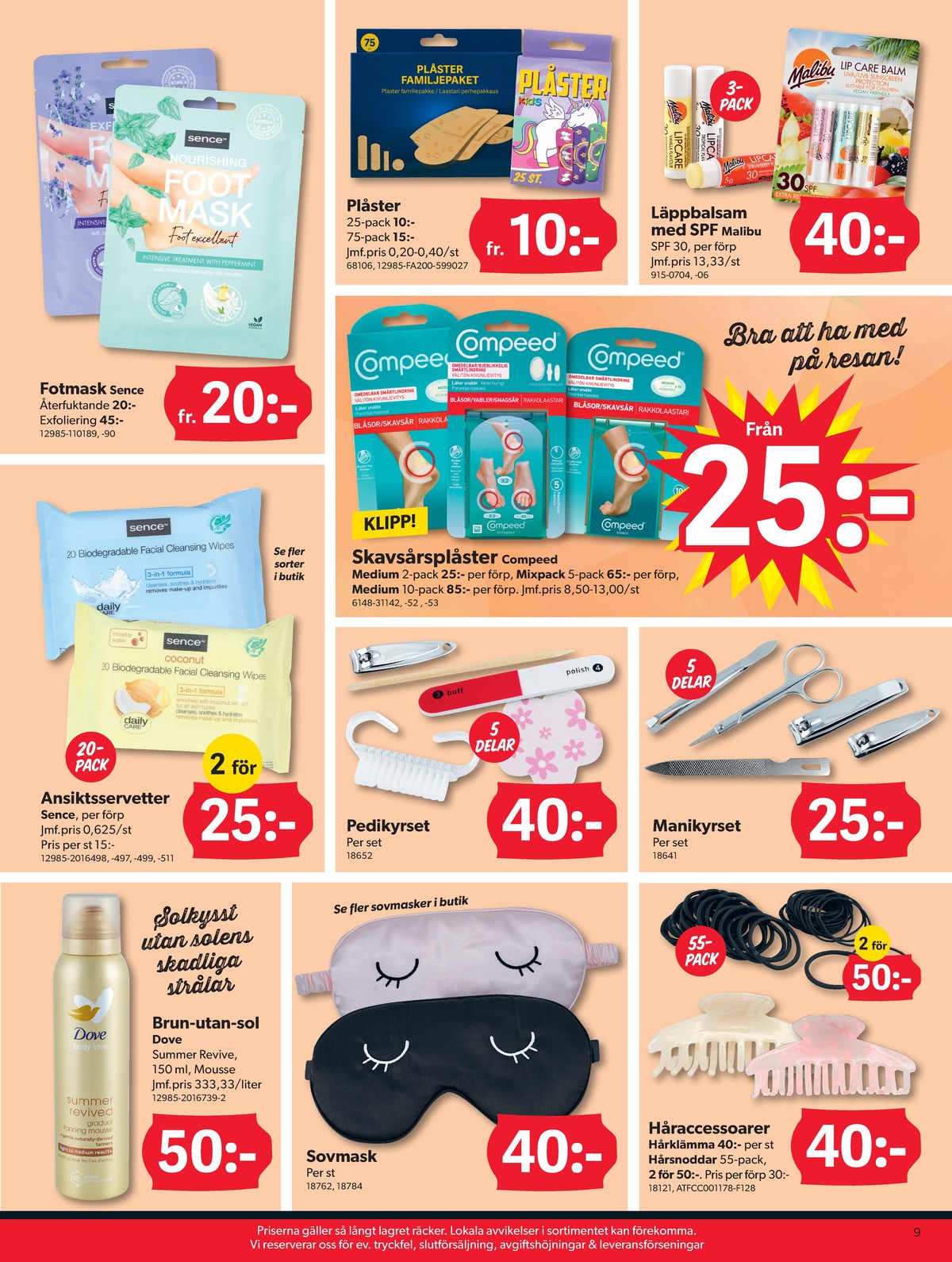 Se Dollarstore reklamblad för vecka 31 på Kampanjveckan.se. Se bra erbjudanden på många varor, t.ex. brun utan sol dove eller ansiktsservetter sence. Läs reklambladet här! Sida 9
