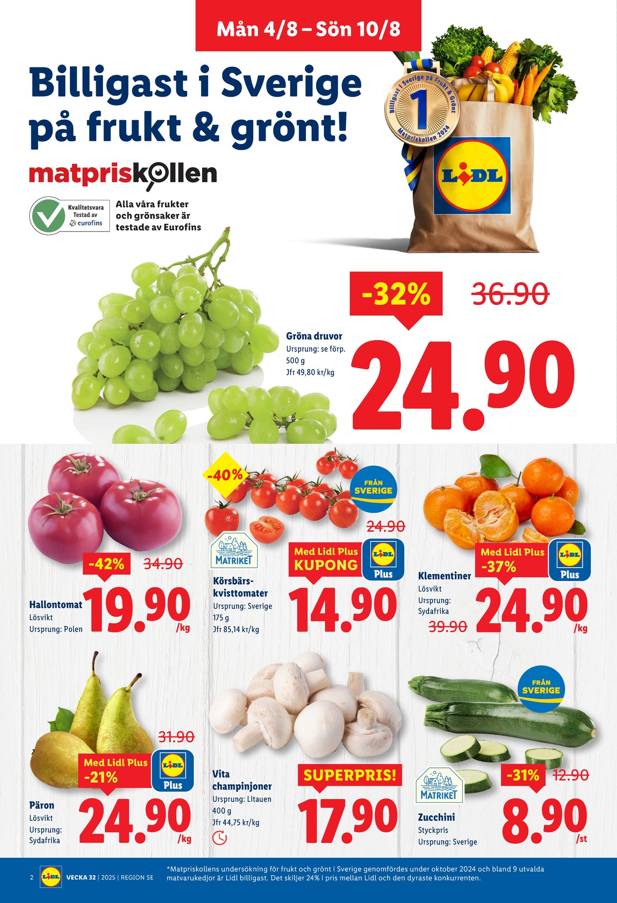 Se Lidl reklamblad för vecka 32 på Kampanjveckan.se. Se bra erbjudanden på många varor, t.ex. vindruvor okänd eller clementiner okänd. Läs reklambladet här! Sida 2
