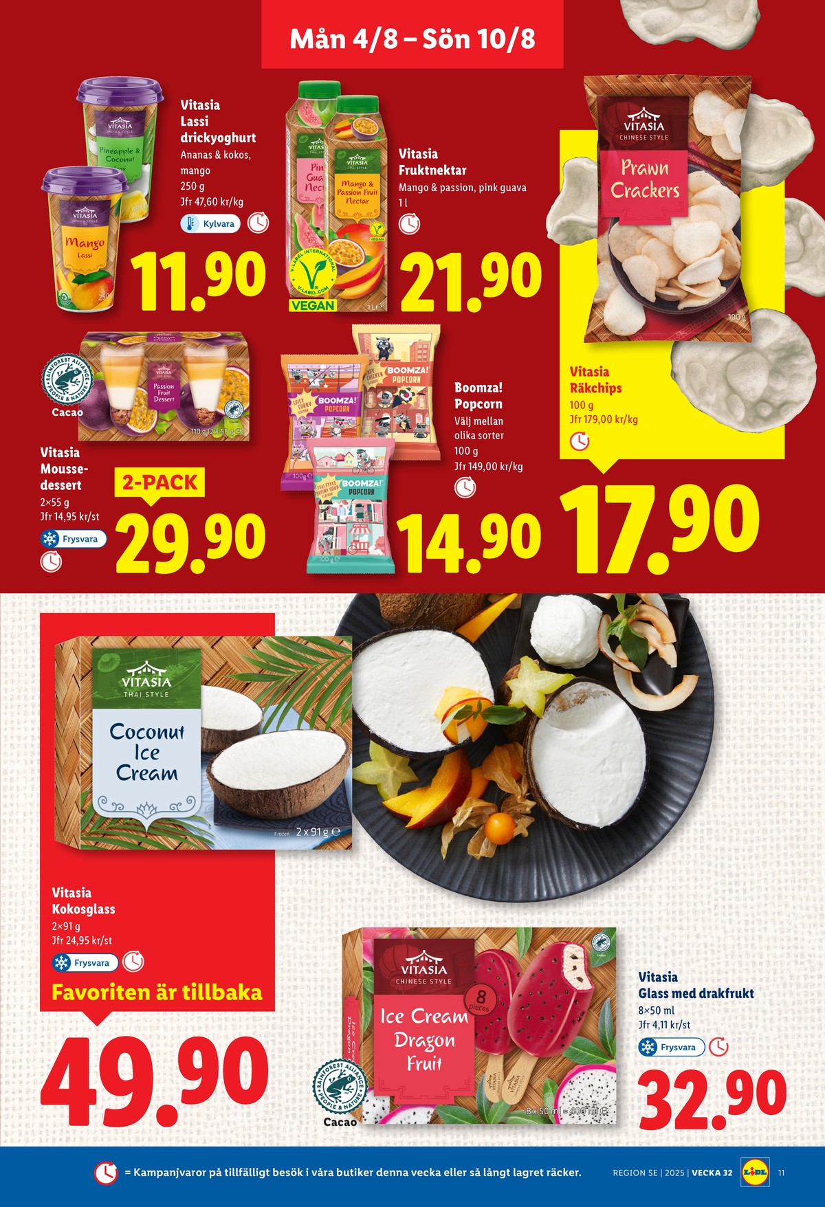 Se Lidl reklamblad för vecka 32 på Kampanjveckan.se. Se bra erbjudanden på många varor, t.ex. räkchips vitasia eller fruktnektar vitafit. Läs reklambladet här! Sida 11
