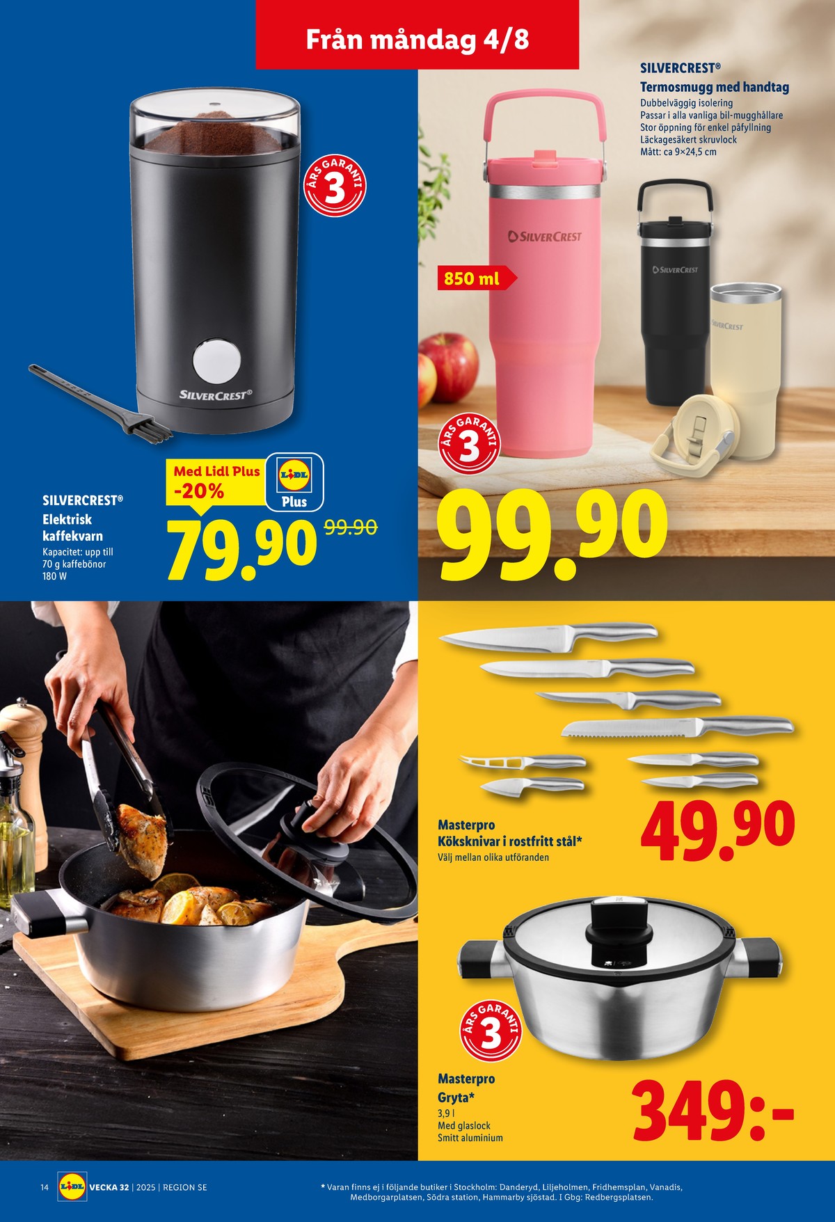 Se Lidl reklamblad för vecka 32 på Kampanjveckan.se. Se bra erbjudanden på många varor, t.ex. termomuggar silvercrest eller kaffekvarn silvercrest. Läs reklambladet här! Sida 16
