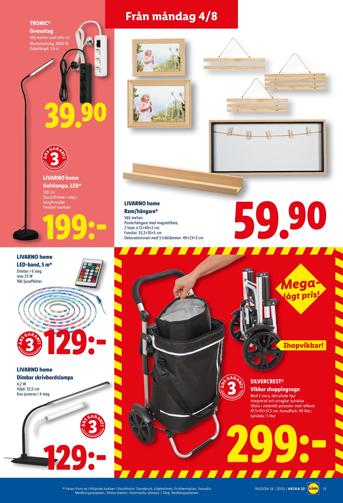 Se Lidl reklamblad för vecka 32 på Kampanjveckan.se. Se bra erbjudanden på många varor, t.ex. fotoram livarno eller grenuttag tronic. Läs reklambladet här! Sida 18

