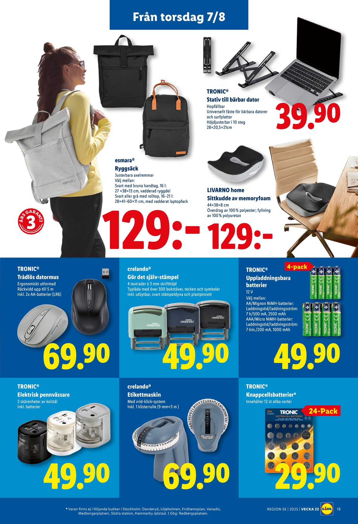 Se Lidl reklamblad för vecka 32 på Kampanjveckan.se. Se bra erbjudanden på många varor, t.ex. laptopställ tronic eller sittkudde livarno. Läs reklambladet här! Sida 22
