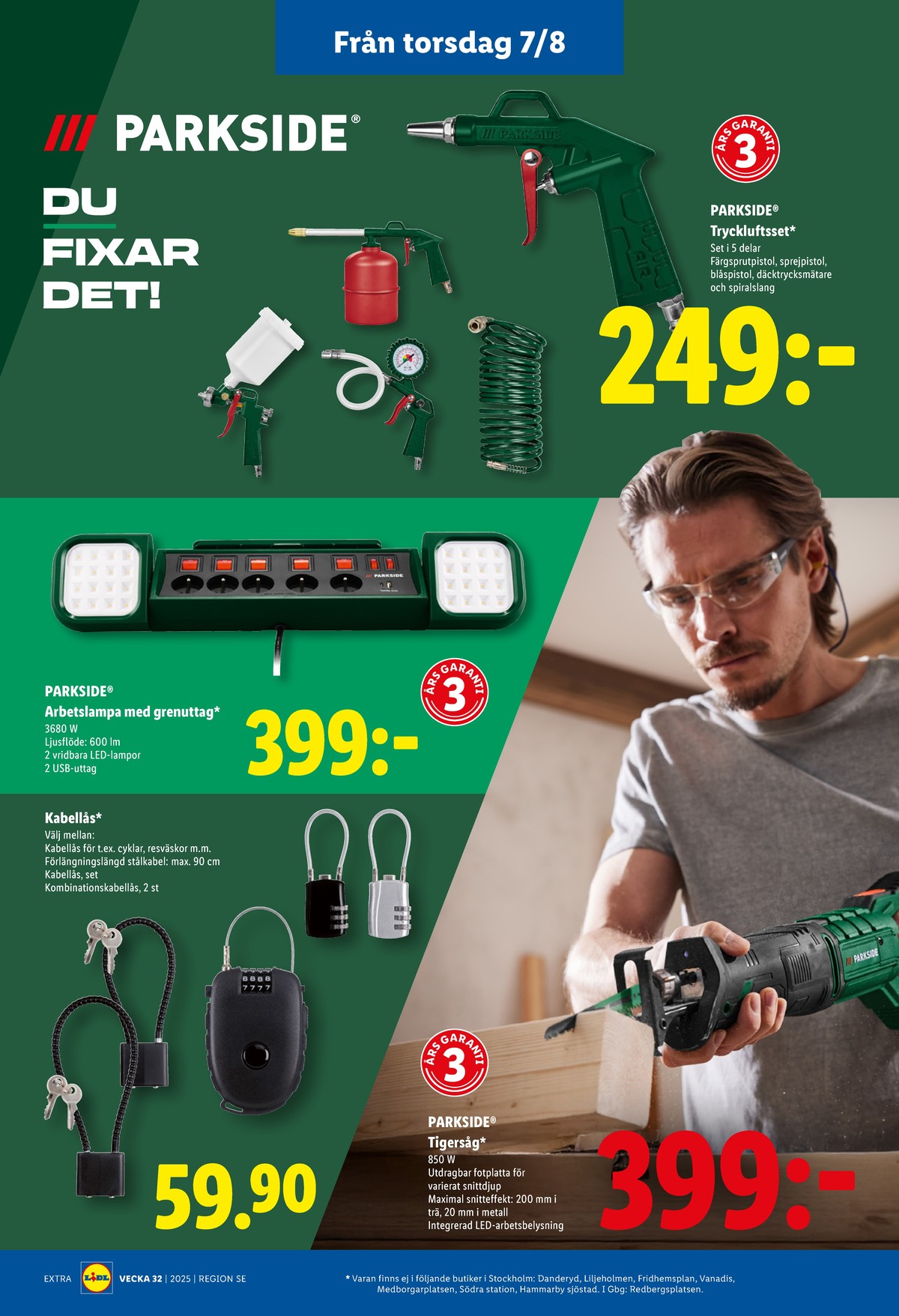 Se Lidl reklamblad för vecka 32 på Kampanjveckan.se. Se bra erbjudanden på många varor, t.ex. trycklufttillbehör parkside eller arbetslampor parkside. Läs reklambladet här! Sida 25
