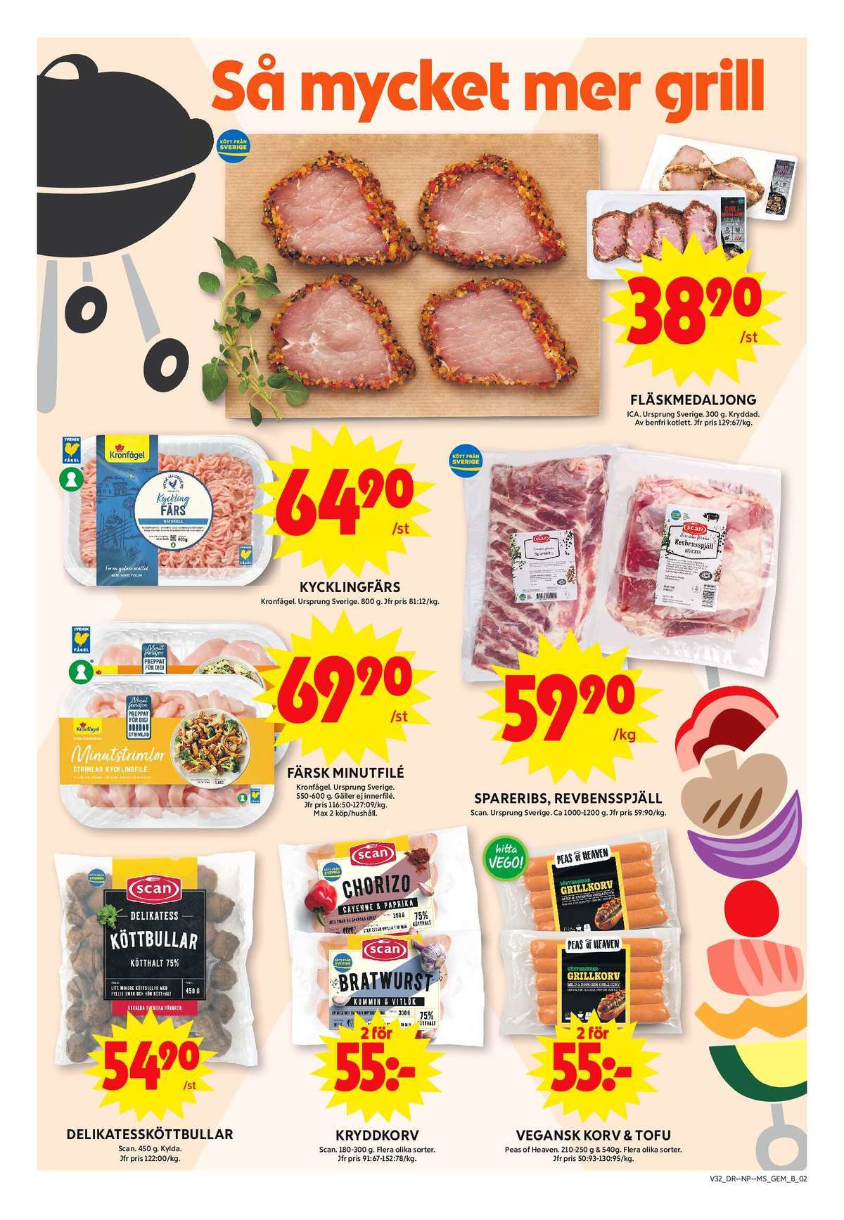 Se ICA Maxi reklamblad för vecka 32 på Kampanjveckan.se. Se bra erbjudanden på många varor, t.ex. köttbullar scan deli eller chorizo scan. Läs reklambladet här! Sida 4
