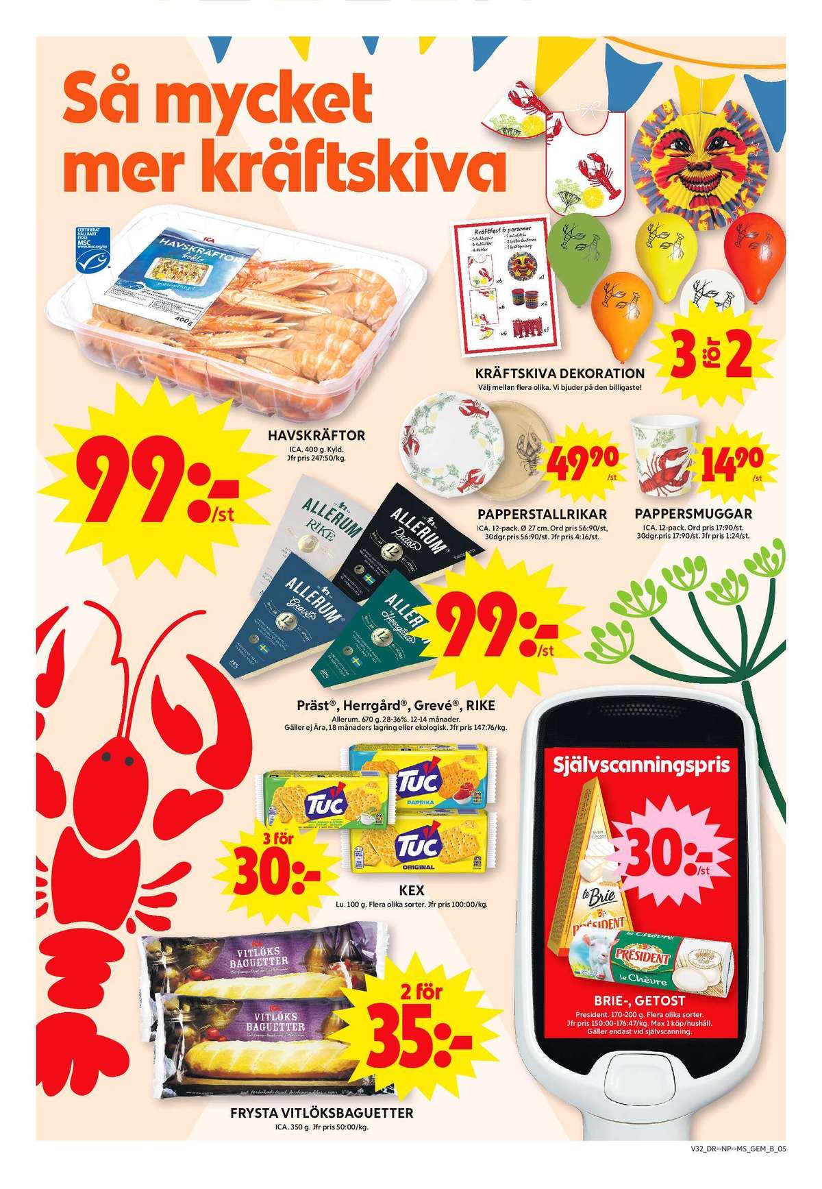 Se ICA Maxi reklamblad för vecka 32 på Kampanjveckan.se. Se bra erbjudanden på många varor, t.ex. vitlöksbaguette ica eller smörgåskex tuc. Läs reklambladet här! Sida 7
