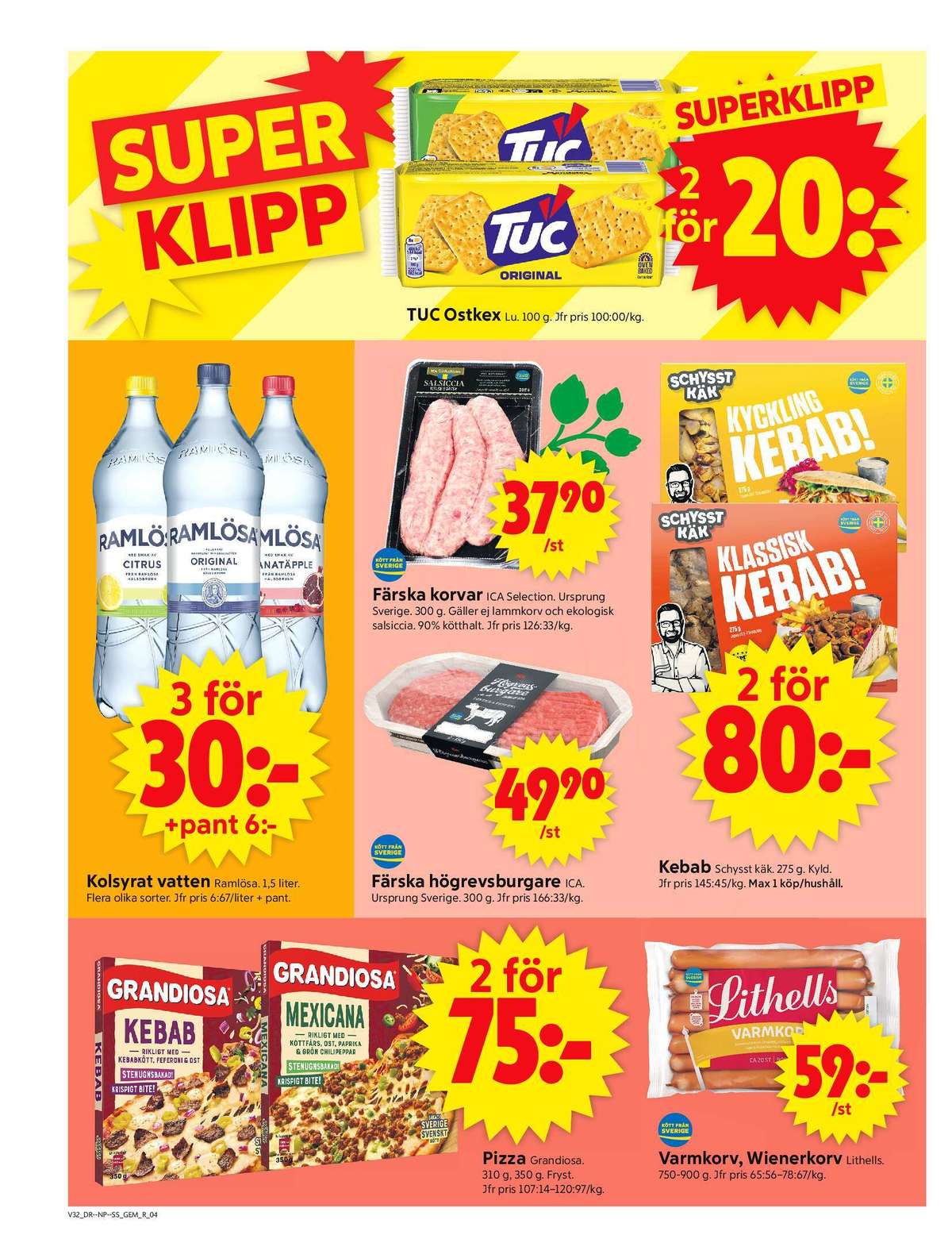 Se ICA Supermarket reklamblad för vecka 32 på Kampanjveckan.se. Se bra erbjudanden på många varor, t.ex. pizza grandiosa eller varmkorv lithells. Läs reklambladet här! Sida 4
