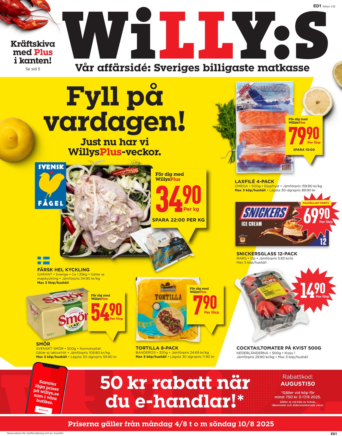 Se WILLY:S reklamblad för vecka 32 på Kampanjveckan.se. Se bra erbjudanden på många varor, t.ex. smör svenskt smör eller tortillas banderos. Läs reklambladet här! Sida 1
