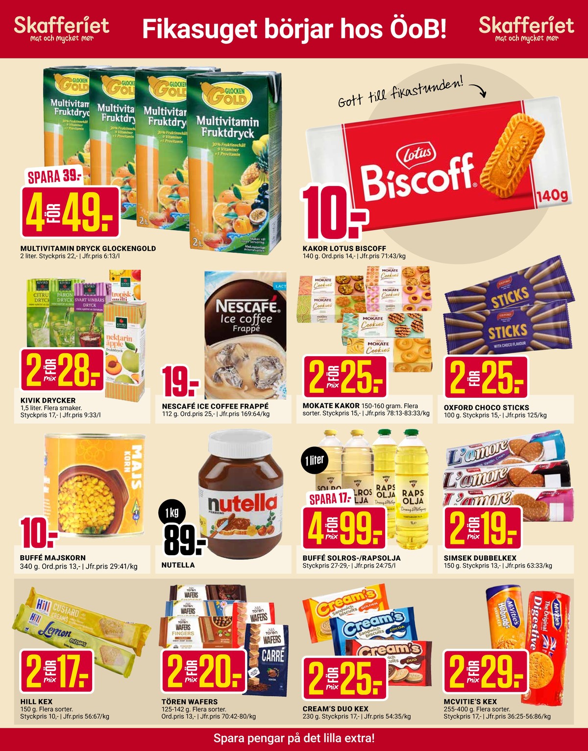 Se ÖoB reklamblad för vecka 32 på Kampanjveckan.se. Se bra erbjudanden på många varor, t.ex. kaffekex hill biscuits eller wafers toren wafers. Läs reklambladet här! Sida 3
