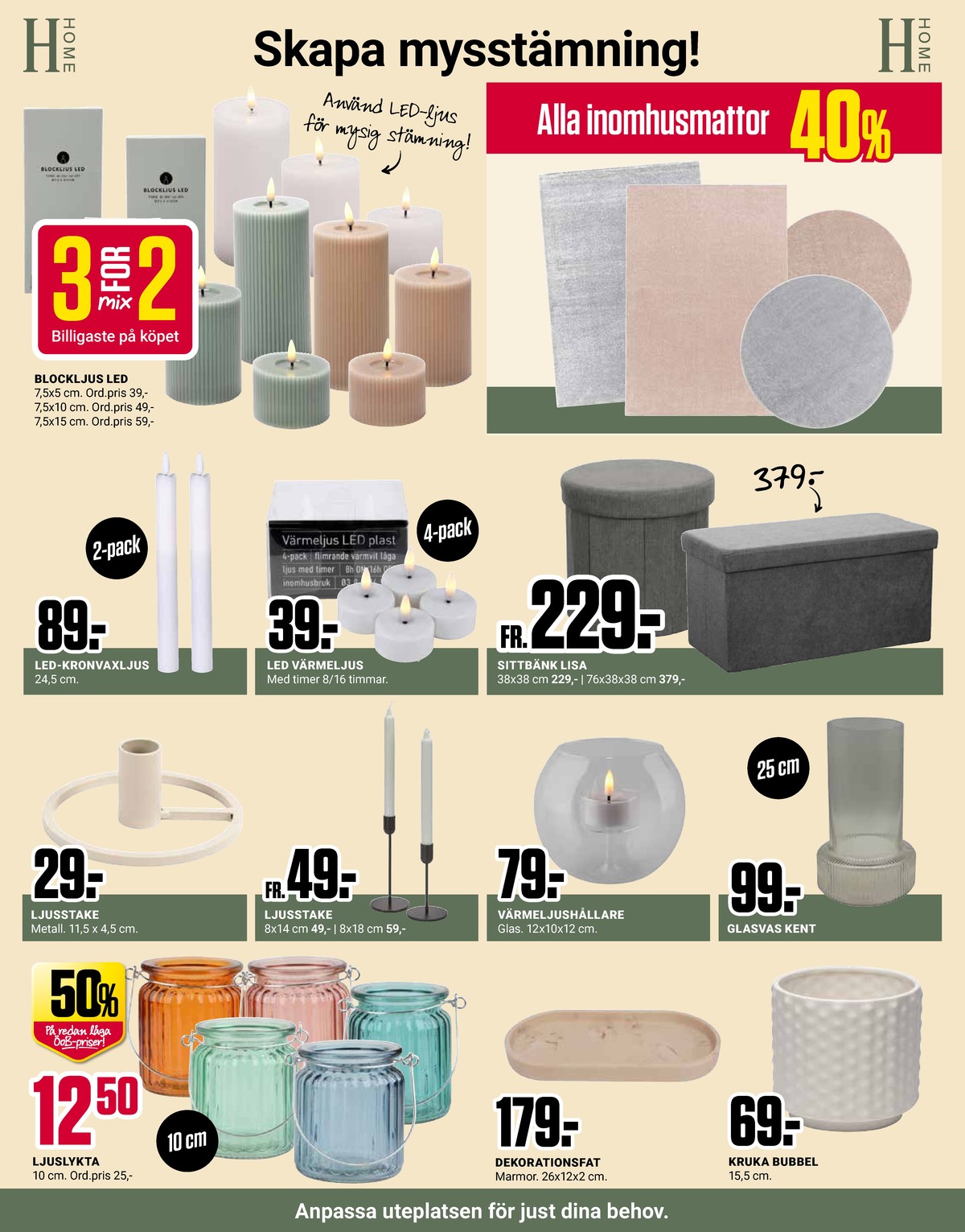 Se ÖoB reklamblad för vecka 32 på Kampanjveckan.se. Se bra erbjudanden på många varor, t.ex. ljuslykta okänd eller fat okänd. Läs reklambladet här! Sida 9
