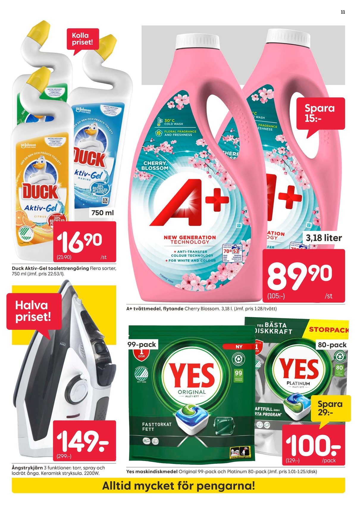 Se Rusta reklamblad för vecka 32 på Kampanjveckan.se. Se bra erbjudanden på många varor, t.ex. strykjärn okänd eller wc rent duck. Läs reklambladet här! Sida 11
