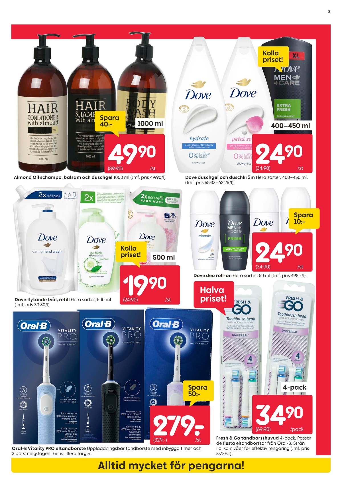 Se Rusta reklamblad för vecka 32 på Kampanjveckan.se. Se bra erbjudanden på många varor, t.ex. eltandborste braun oral-b eller borstar el-tandborste fresh & go. Läs reklambladet här! Sida 3

