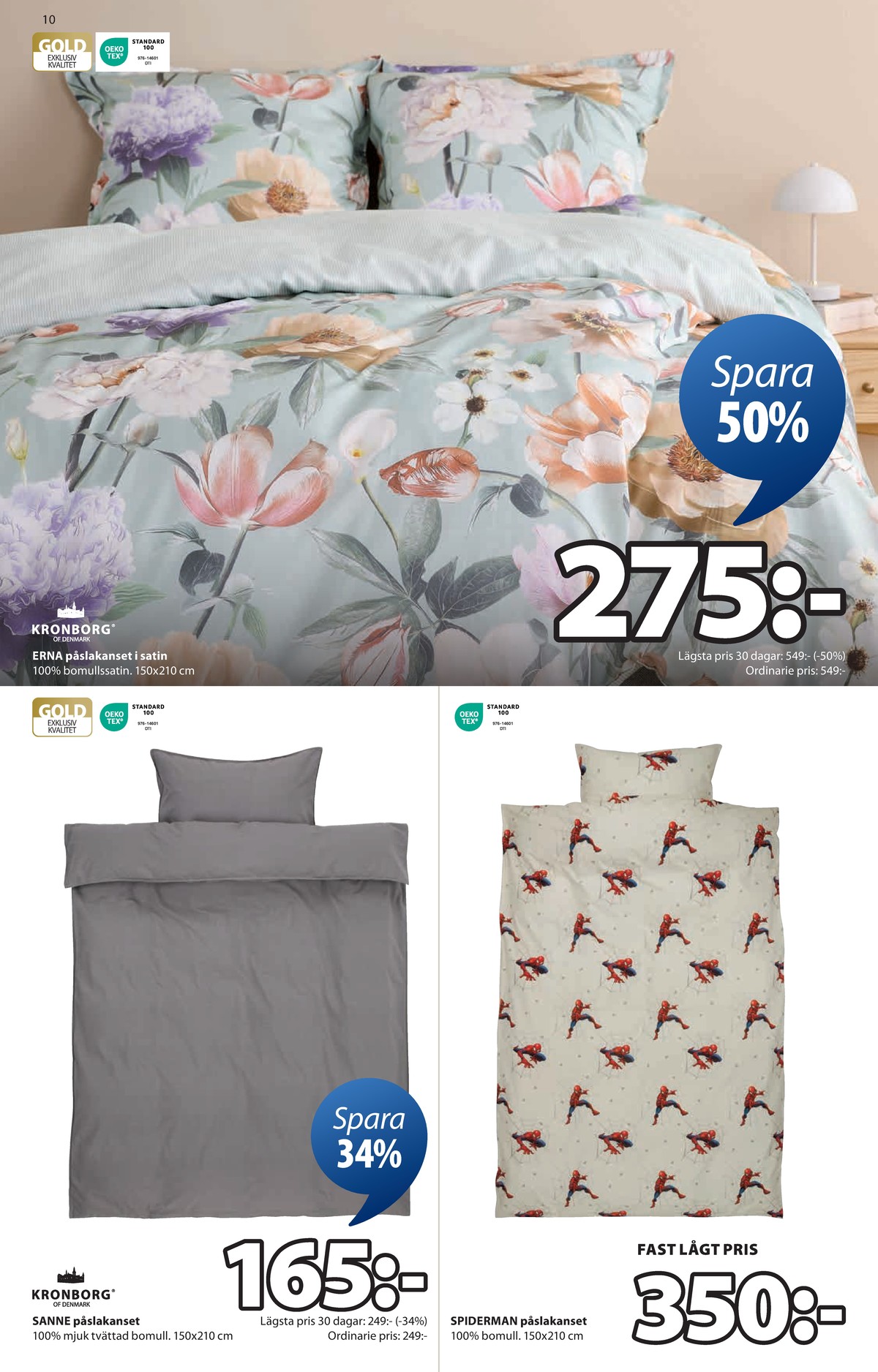 Se Jysk reklamblad för vecka 32 på Kampanjveckan.se. Se bra erbjudanden på många varor, t.ex. bäddset kronborg eller andra varor. Läs reklambladet här! Sida 11