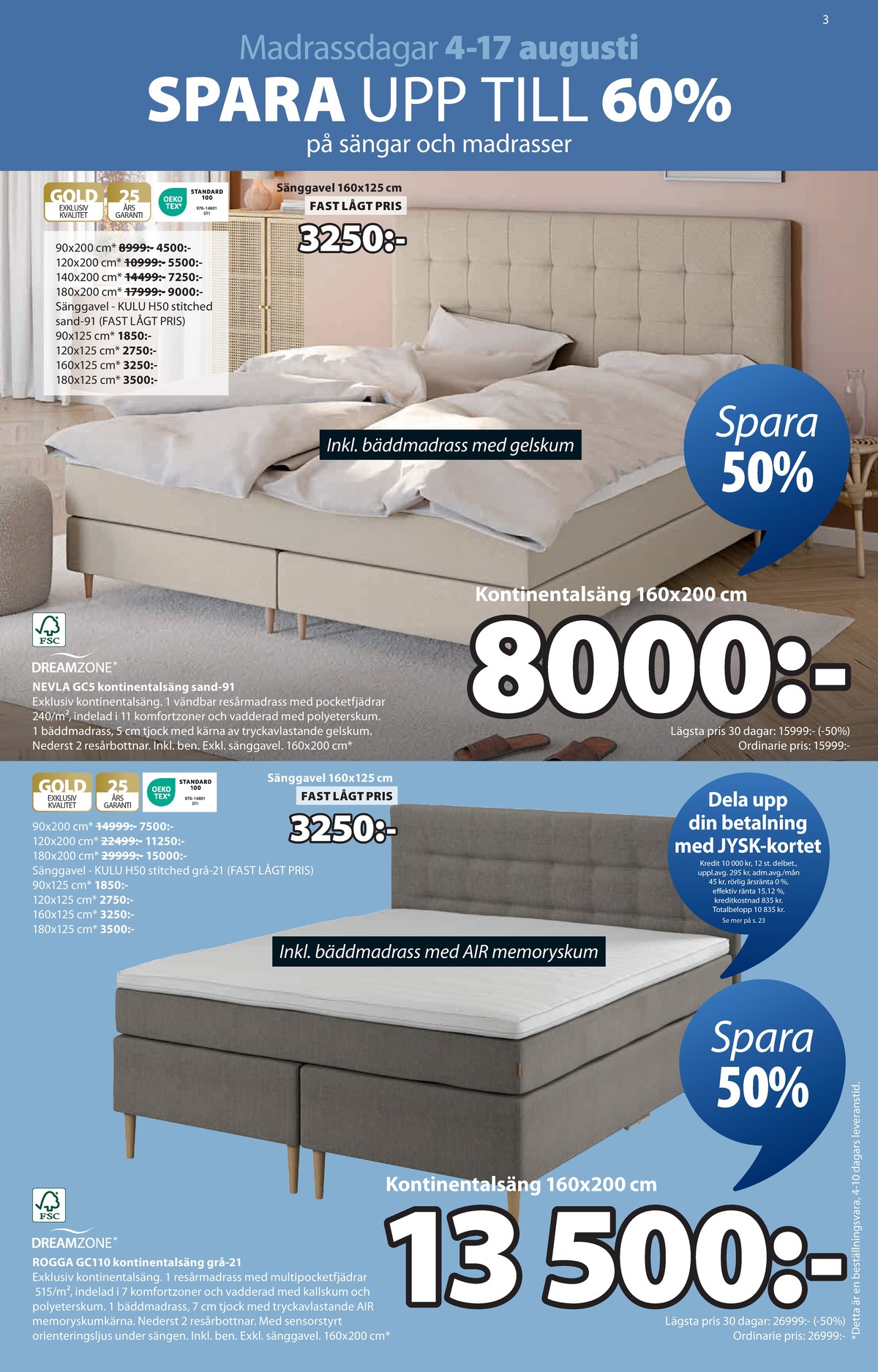 Se Jysk reklamblad för vecka 32 på Kampanjveckan.se. Se bra erbjudanden på många varor. Läs reklambladet här! Sida 4