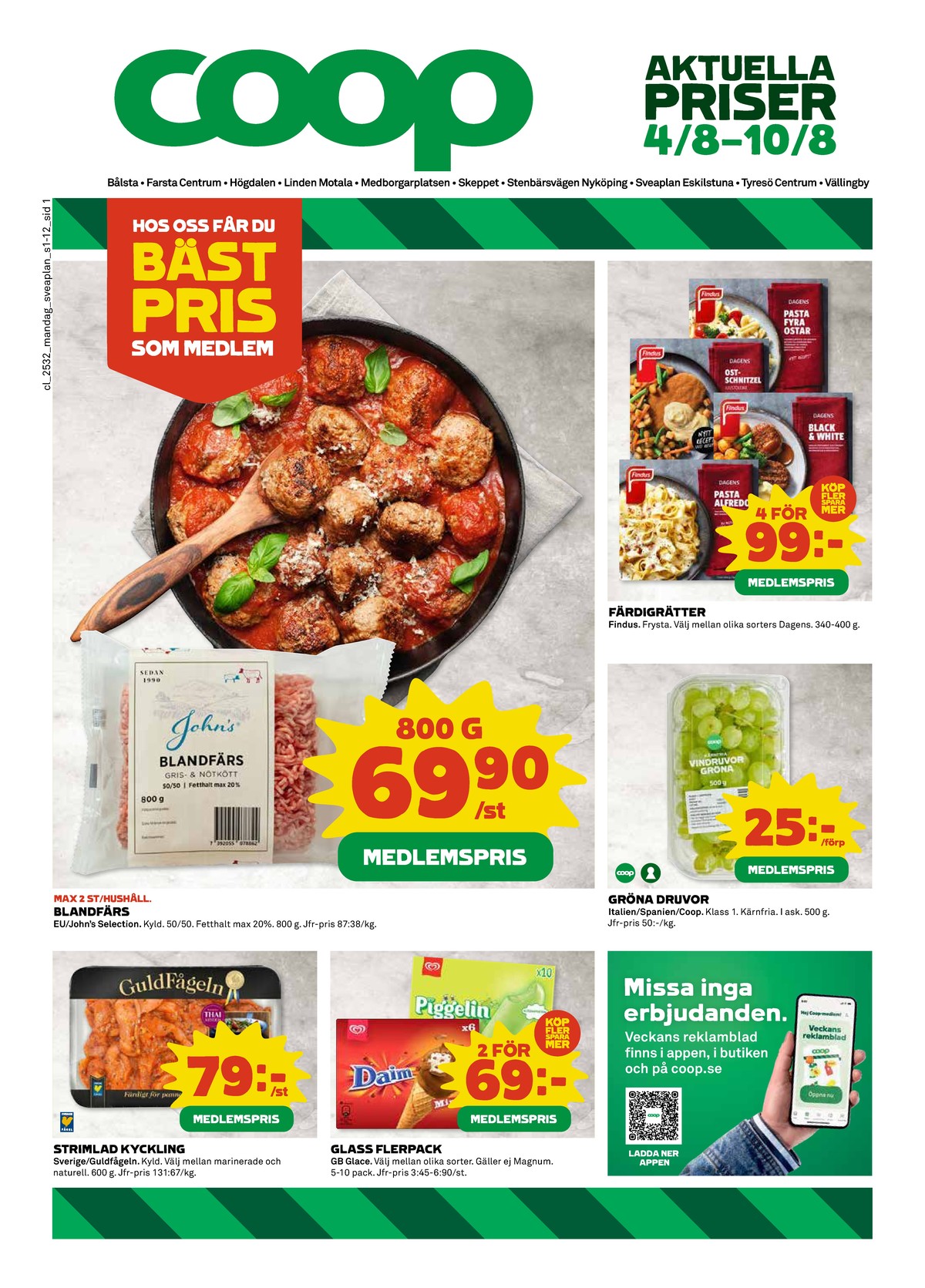 Se Coop reklamblad för vecka 32 på Kampanjveckan.se. Se bra erbjudanden på många varor, t.ex. glasstrutar daim eller glasspinnar piggelin. Läs reklambladet här! Sida 1

