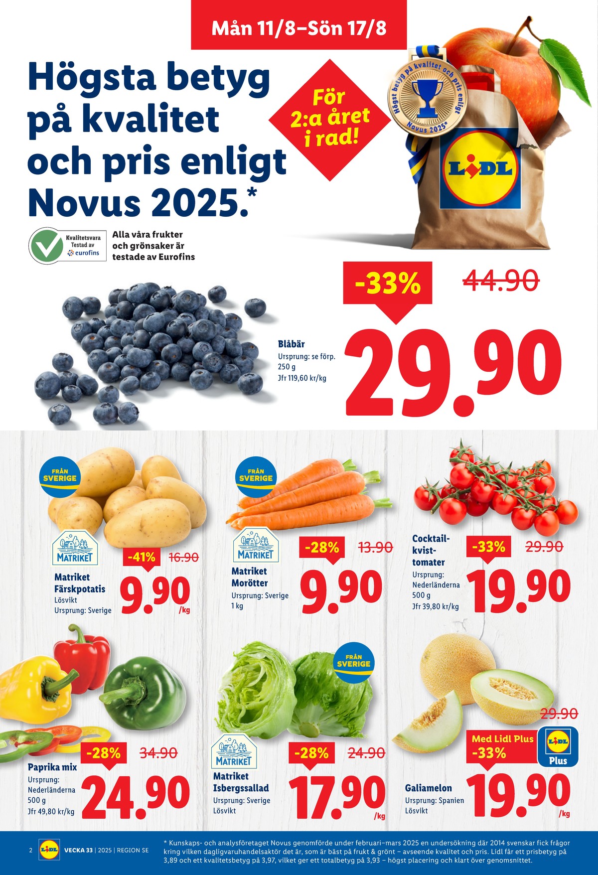 Se Lidl reklamblad för vecka 33 på Kampanjveckan.se. Se bra erbjudanden på många varor, t.ex. galiamelon okänd eller cocktailtomater okänd. Läs reklambladet här! Sida 2
