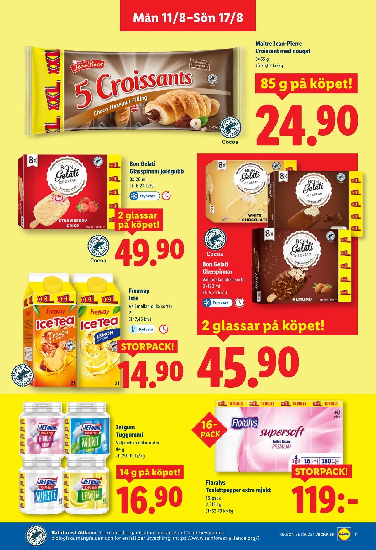 Se Lidl reklamblad för vecka 33 på Kampanjveckan.se. Se bra erbjudanden på många varor, t.ex. tuggummi mint jetgum eller tuggumi bubble gum jetgum. Läs reklambladet här! Sida 11
