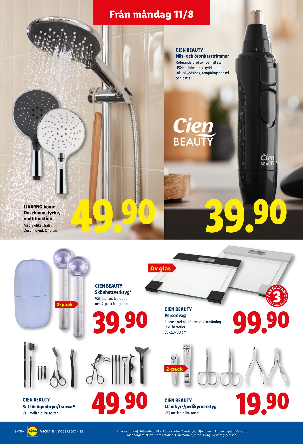 Se Lidl reklamblad för vecka 33 på Kampanjveckan.se. Se bra erbjudanden på många varor, t.ex. Ögonbrynsknivar cien eller ansiktsroller cien. Läs reklambladet här! Sida 19
