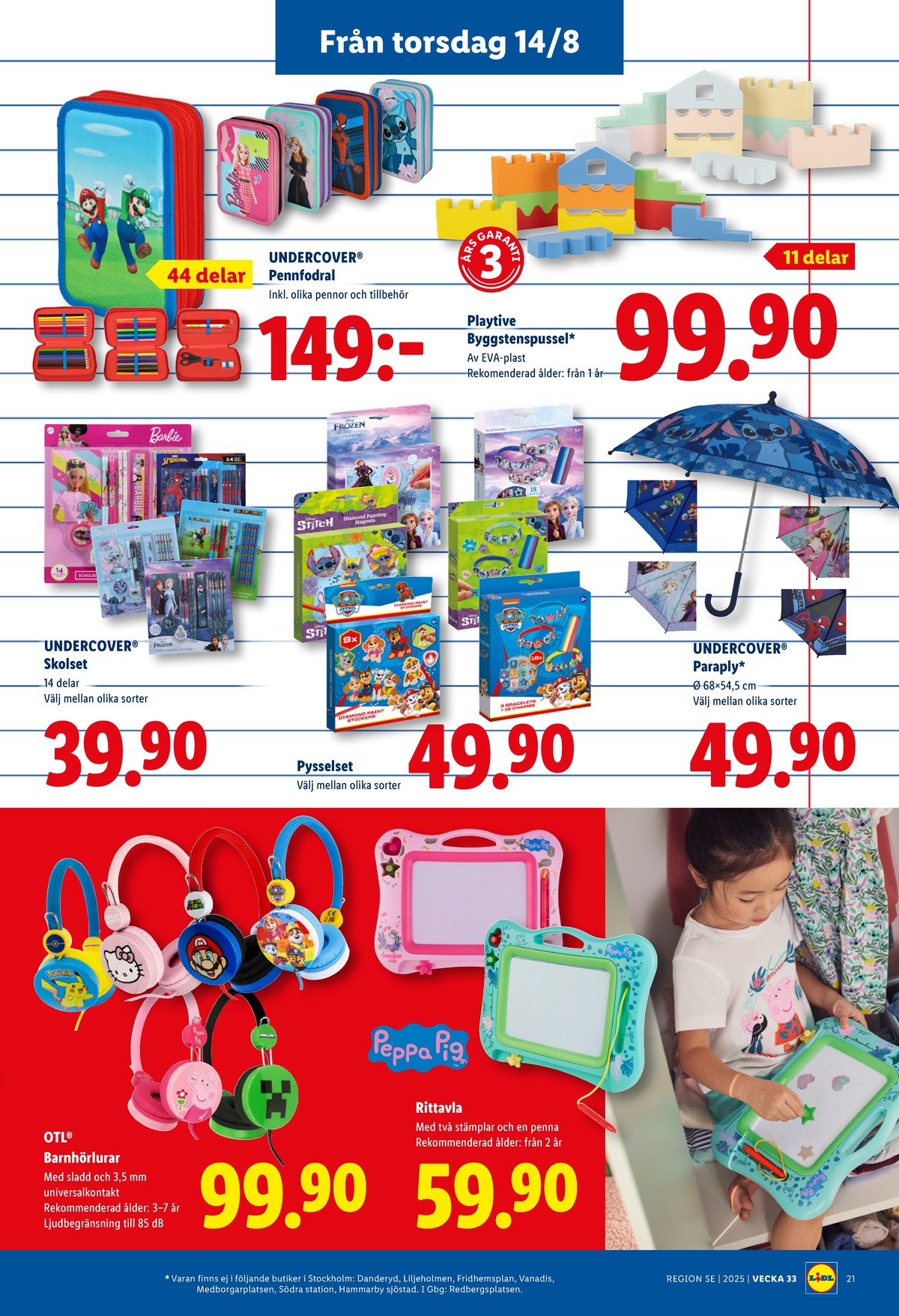 Se Lidl reklamblad för vecka 33 på Kampanjveckan.se. Se bra erbjudanden på många varor, t.ex. headset otl eller rittavla peppa pig. Läs reklambladet här! Sida 26
