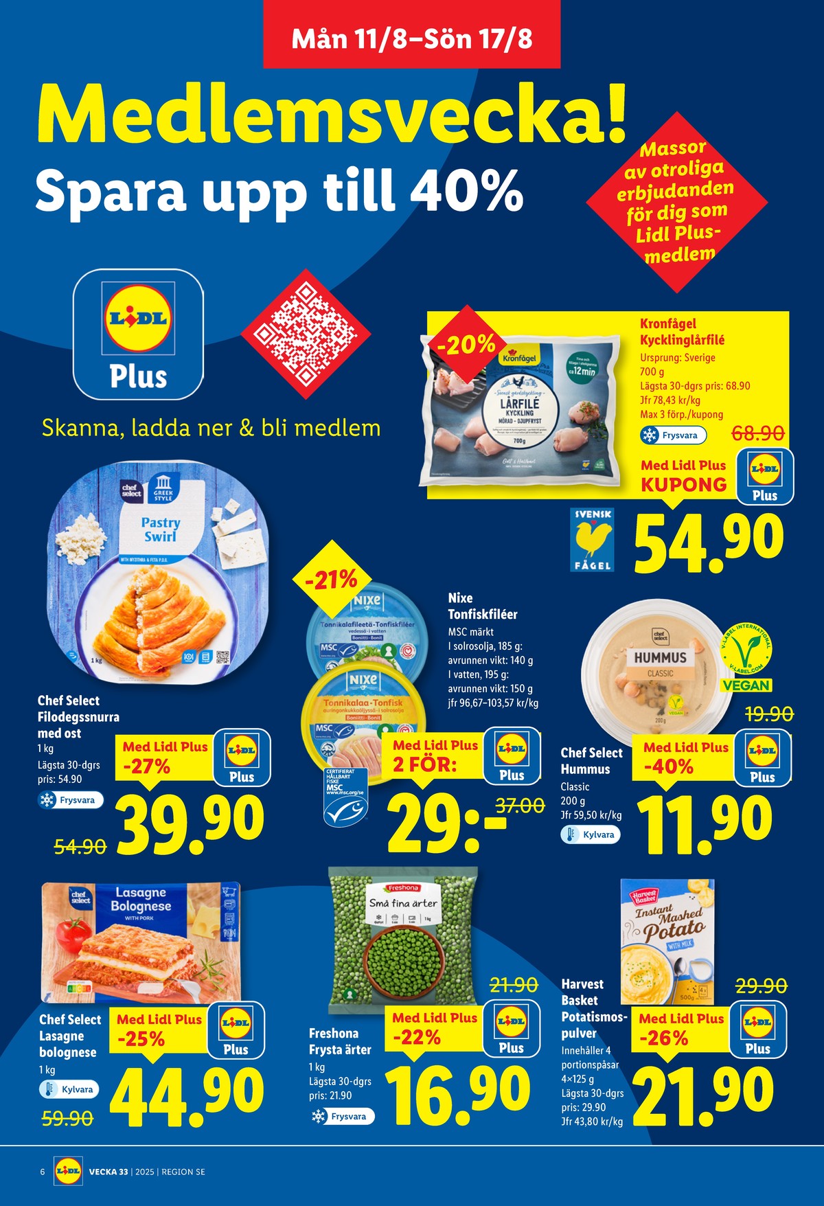 Se Lidl reklamblad för vecka 33 på Kampanjveckan.se. Se bra erbjudanden på många varor, t.ex. lasagne chef select eller grönsaker freshona. Läs reklambladet här! Sida 6
