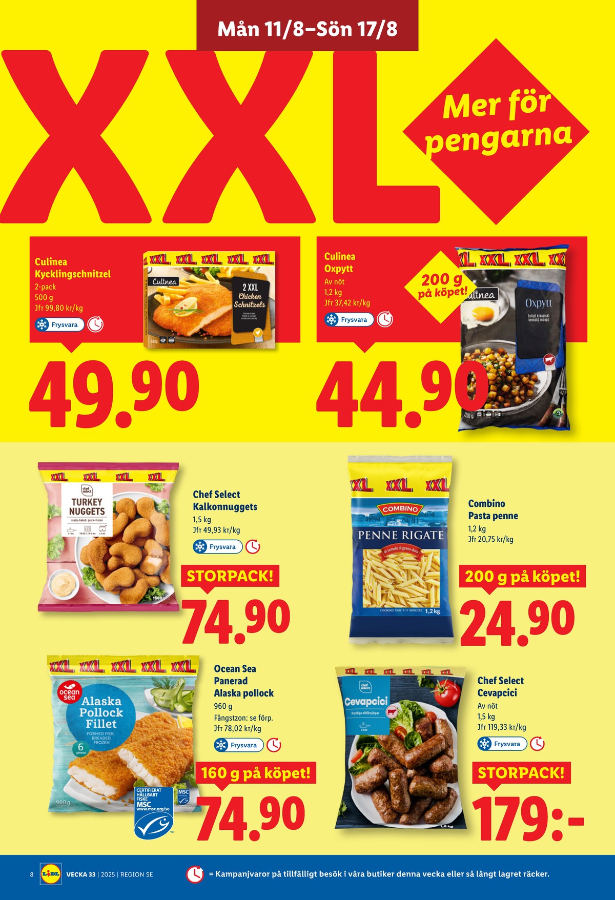 Se Lidl reklamblad för vecka 33 på Kampanjveckan.se. Se bra erbjudanden på många varor, t.ex. pollockfilé panerad ocean sea eller cevapcici chef select. Läs reklambladet här! Sida 8
