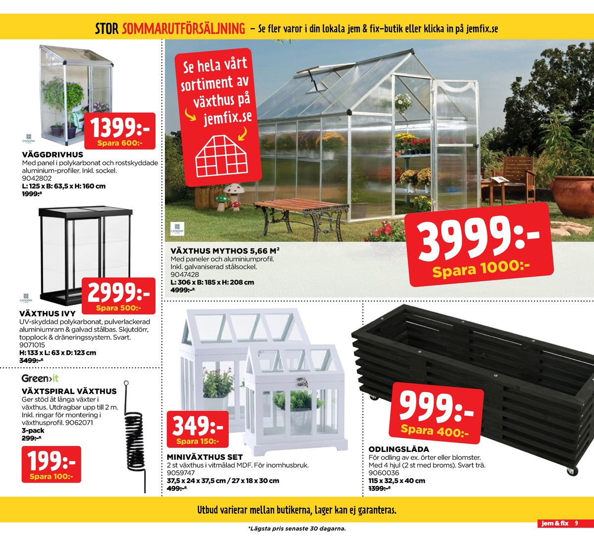 Se Jem & Fix reklamblad för vecka 33 på Kampanjveckan.se. Se bra erbjudanden på många varor, t.ex. växtspiral greenit eller växthus canopia. Läs reklambladet här! Sida 9
