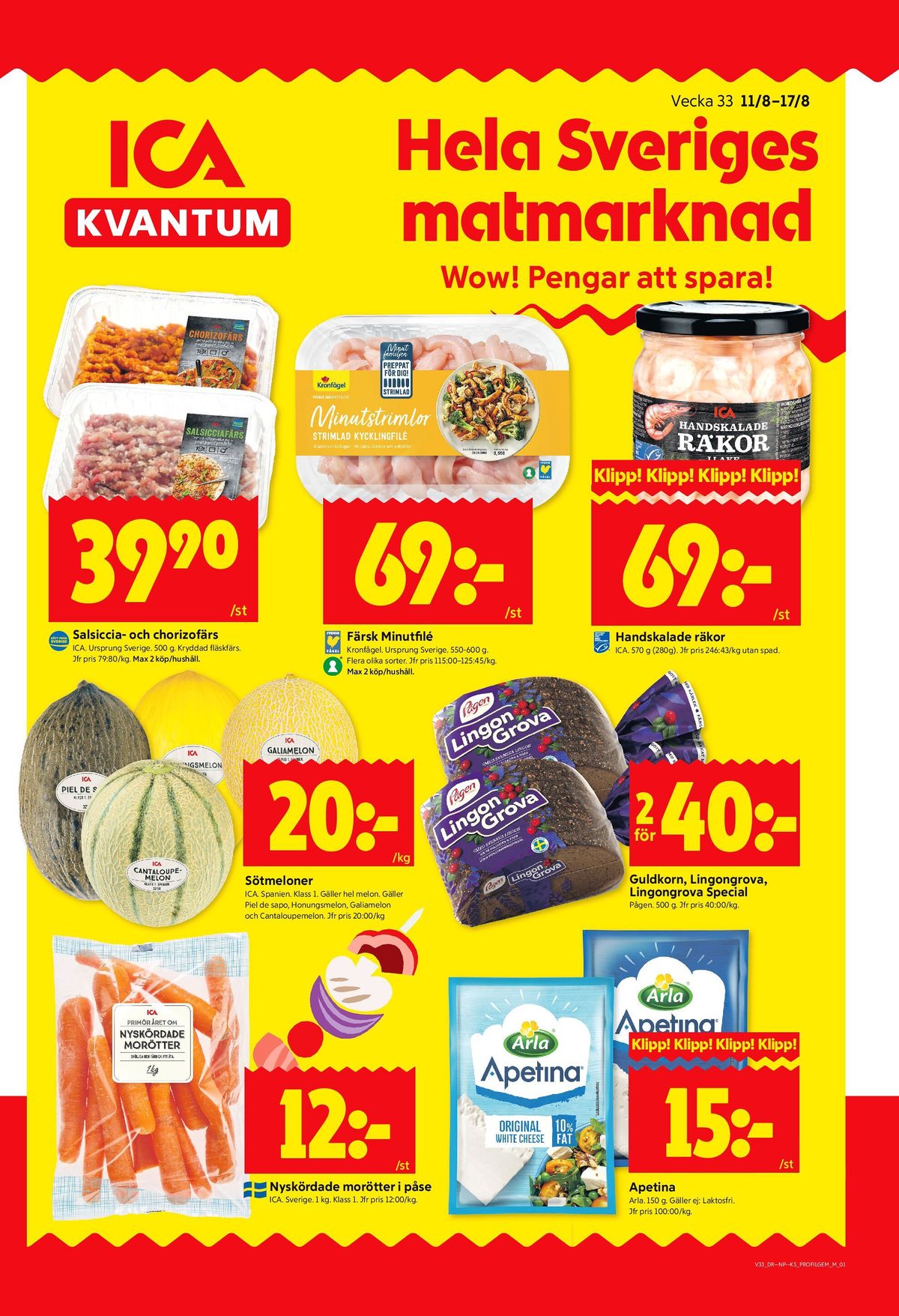 Se ICA Kvantum reklamblad för vecka 33 på Kampanjveckan.se. Se bra erbjudanden på många varor, t.ex. salladsost apetina eller salladsost 10% apetina. Läs reklambladet här! Sida 1
