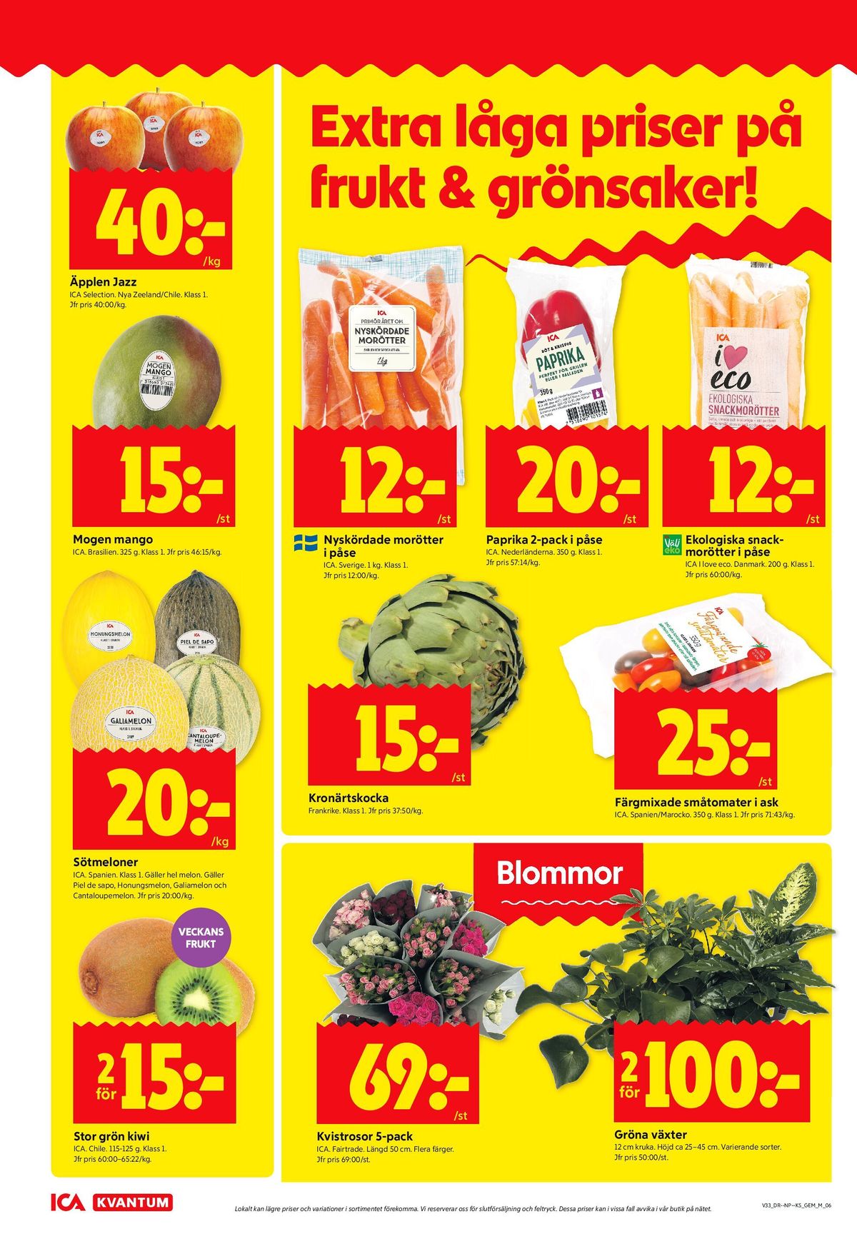 Se ICA Kvantum reklamblad för vecka 33 på Kampanjveckan.se. Se bra erbjudanden på många varor, t.ex. kiwi ica eller piel de sapo ica. Läs reklambladet här! Sida 6
