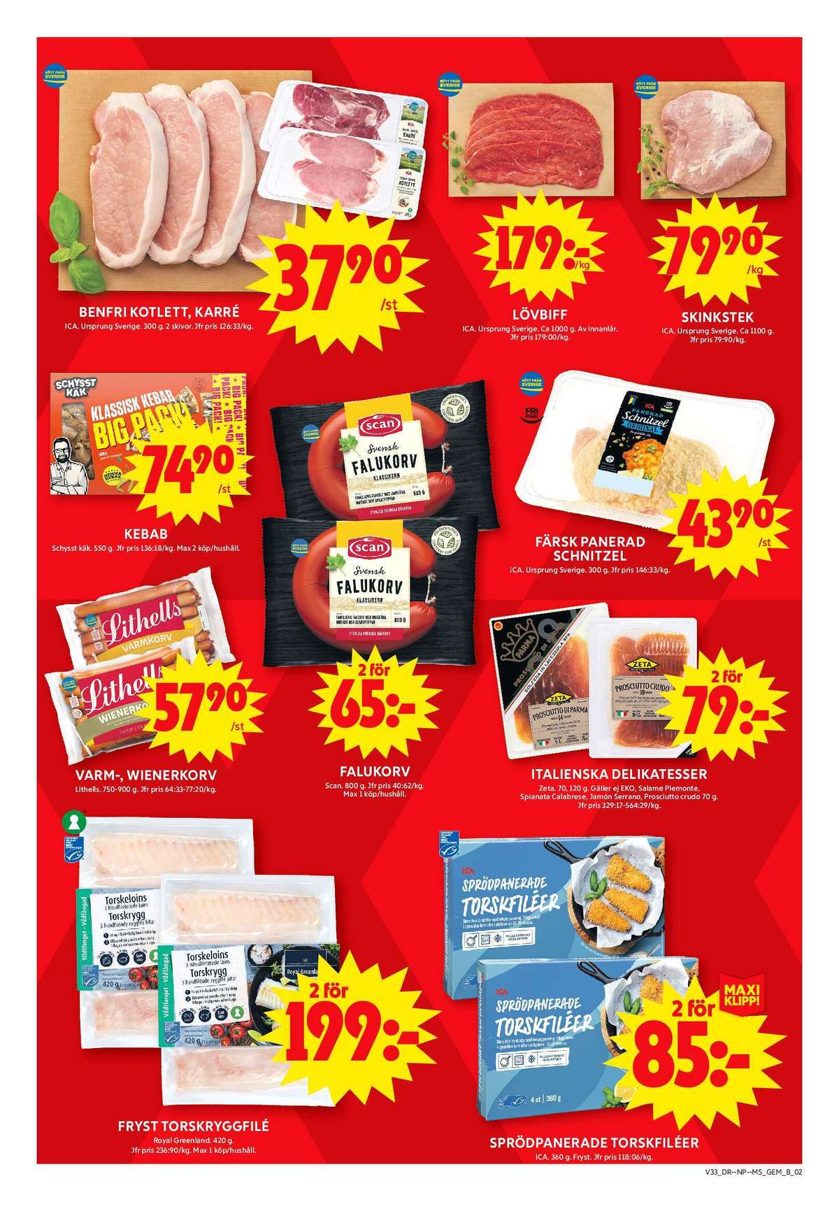 Se ICA Maxi reklamblad för vecka 33 på Kampanjveckan.se. Se bra erbjudanden på många varor, t.ex. torskfilé royal greenland eller torskfilé panerad ica. Läs reklambladet här! Sida 4

