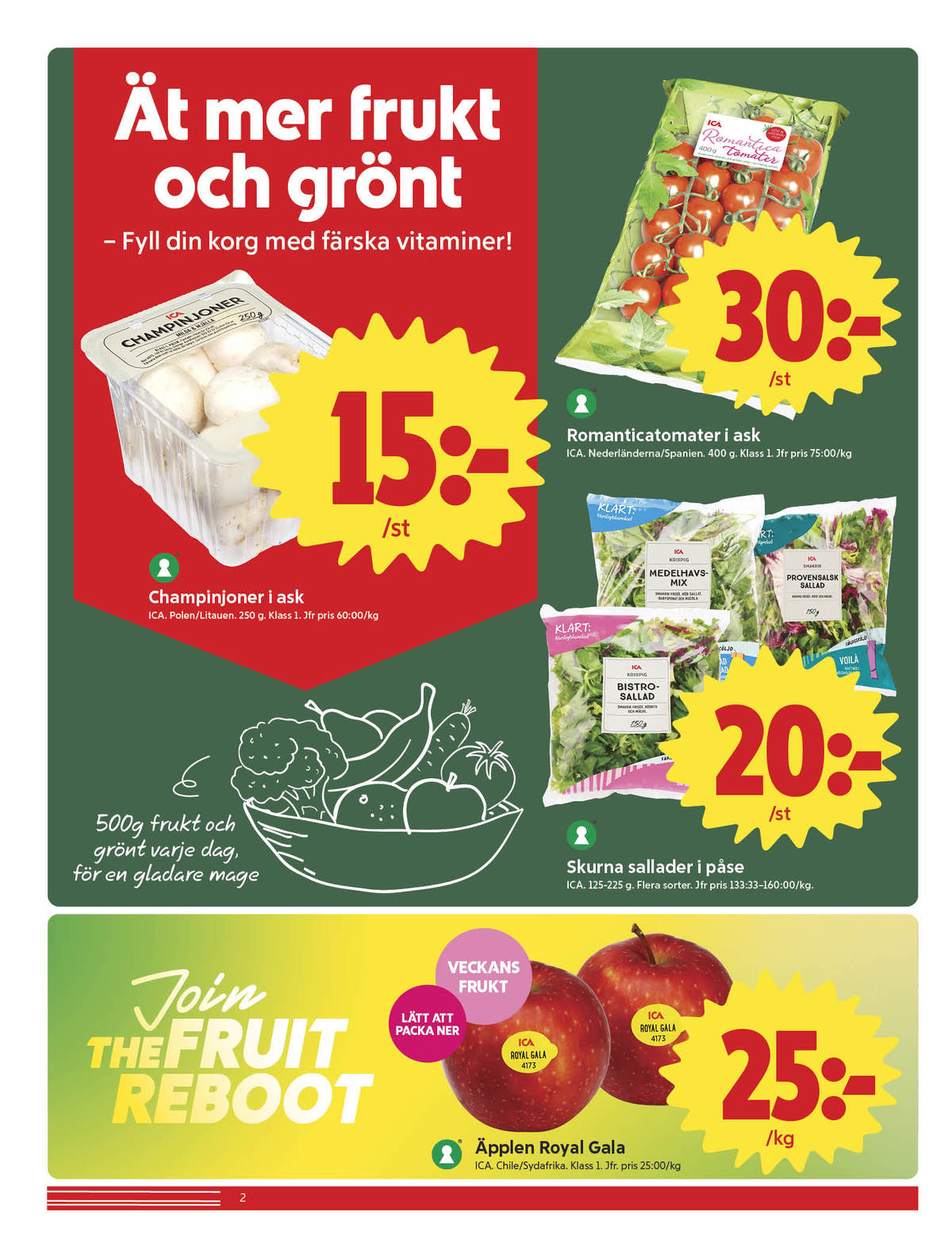 Se ICA Nära reklamblad för vecka 33 på Kampanjveckan.se. Se bra erbjudanden på många varor, t.ex. Äpplen ica eller sallat ica. Läs reklambladet här! Sida 2
