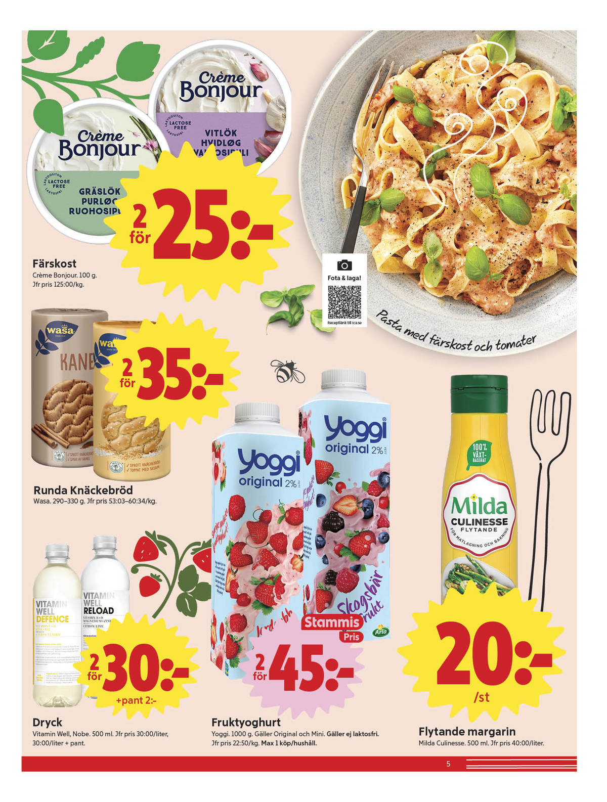 Se ICA Nära reklamblad för vecka 33 på Kampanjveckan.se. Se bra erbjudanden på många varor, t.ex. reload vitamindryck vitamin well eller defence vitamindryck vitamin well. Läs reklambladet här! Sida 5
