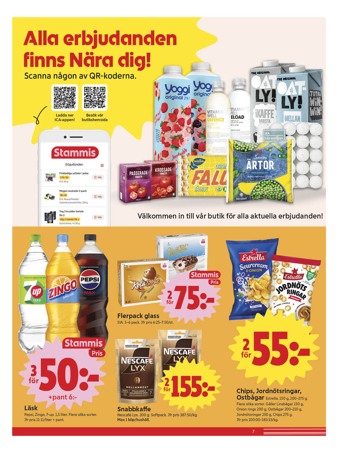 Se ICA Nära reklamblad för vecka 33 på Kampanjveckan.se. Se bra erbjudanden på många varor, t.ex. läskedryck zero eller läskedryck zingo. Läs reklambladet här! Sida 7
