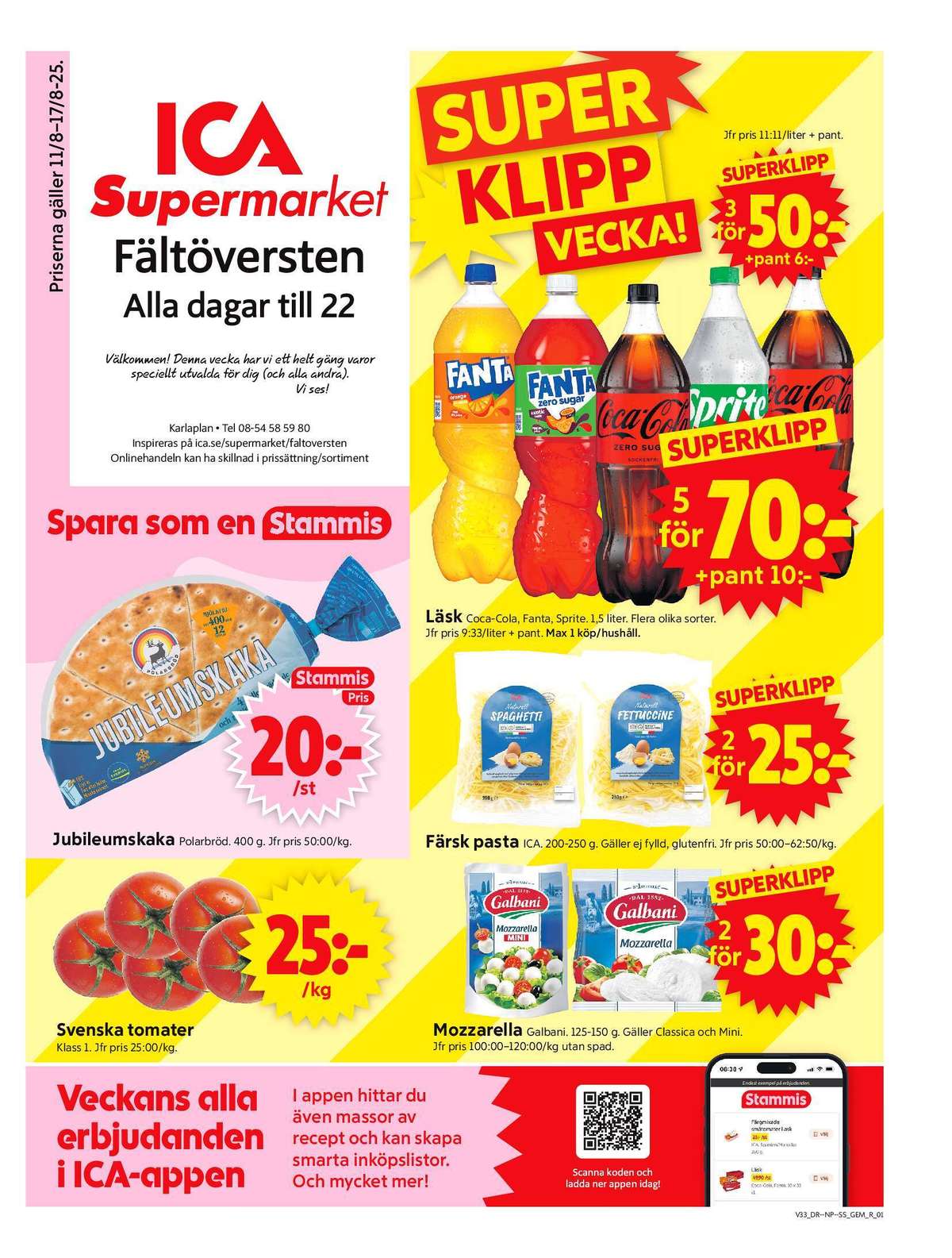 Se ICA Supermarket reklamblad för vecka 33 på Kampanjveckan.se. Se bra erbjudanden på många varor, t.ex. tomater okänd eller vetekakor jubileumskaka. Läs reklambladet här! Sida 1
