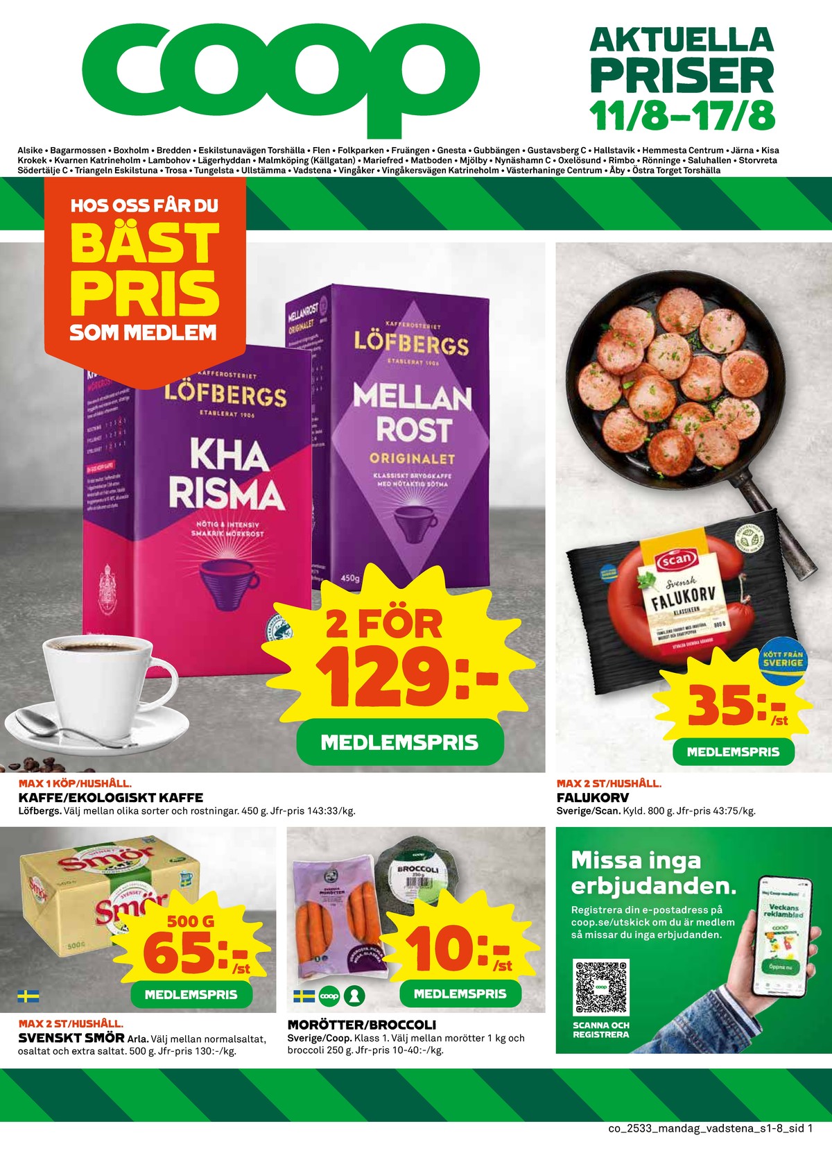 Se Coop reklamblad för vecka 33 på Kampanjveckan.se. Se bra erbjudanden på många varor, t.ex. falukorv scan eller morötter coop. Läs reklambladet här! Sida 1
