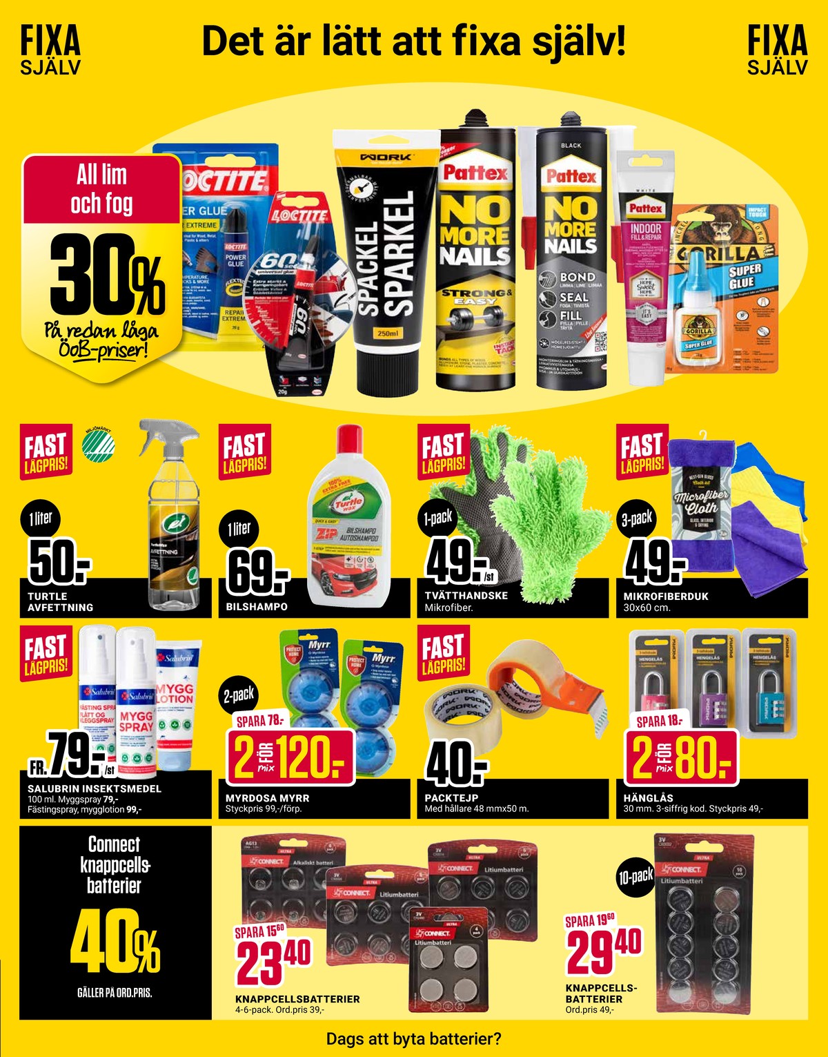 Se ÖoB reklamblad för vecka 33 på Kampanjveckan.se. Se bra erbjudanden på många varor, t.ex. knappcellsbatteri connect eller knappcellsbatteri connect. Läs reklambladet här! Sida 9
