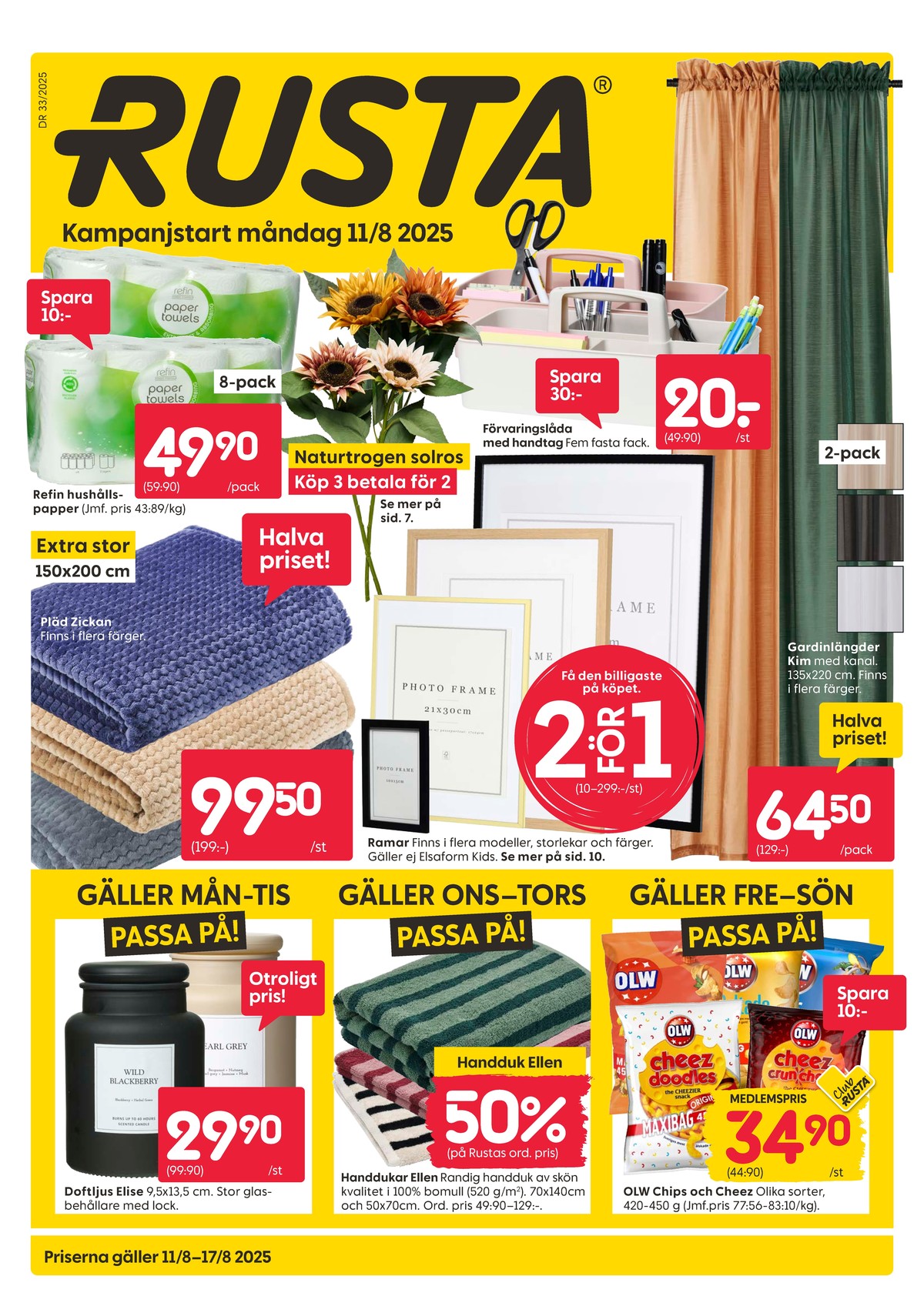 Se Rusta reklamblad för vecka 33 på Kampanjveckan.se. Se bra erbjudanden på många varor, t.ex. doftljus i glas okänd eller handduk okänd. Läs reklambladet här! Sida 1
