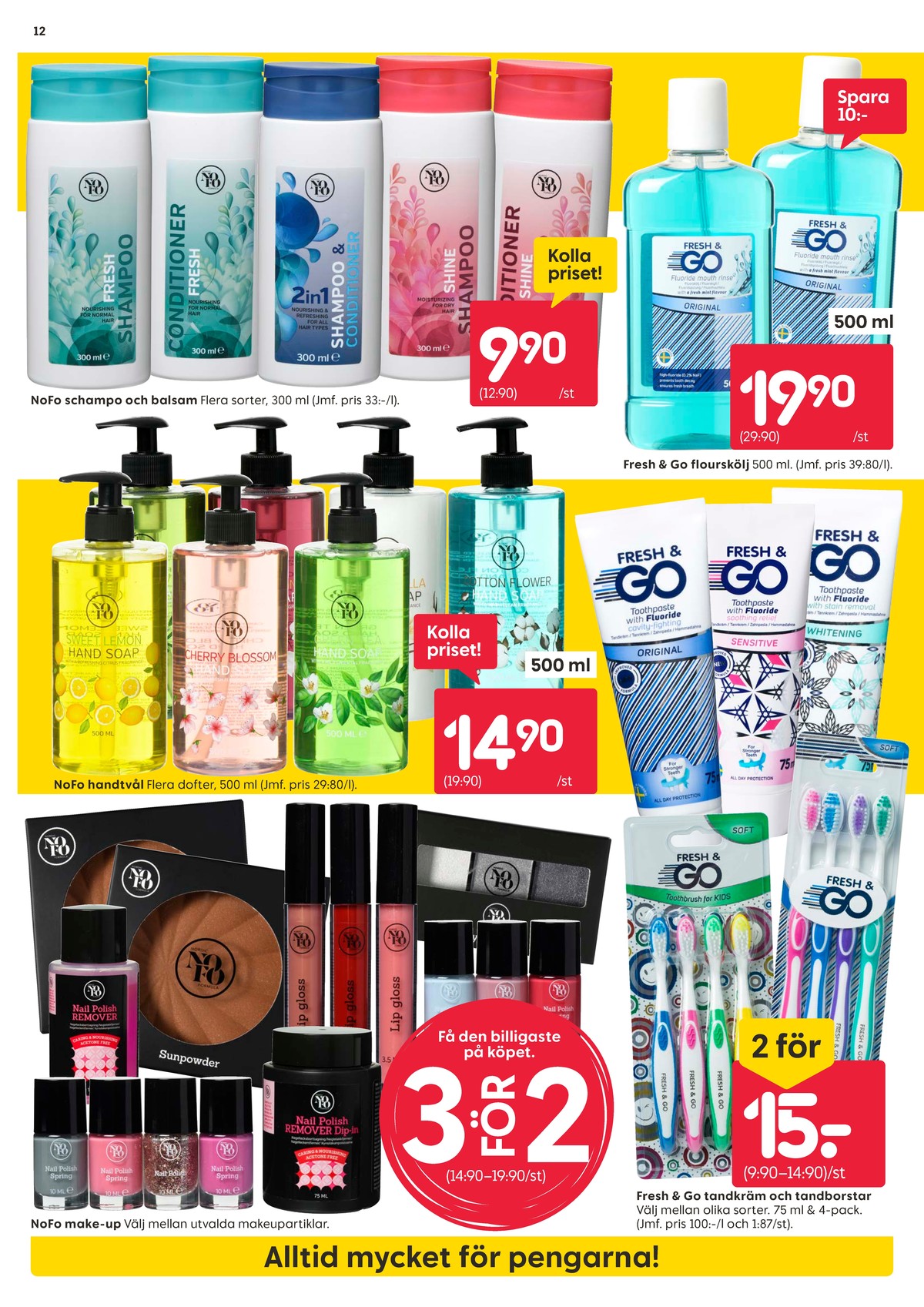 Se Rusta reklamblad för vecka 33 på Kampanjveckan.se. Se bra erbjudanden på många varor, t.ex. balsam nofo eller shampoo nofo. Läs reklambladet här! Sida 12
