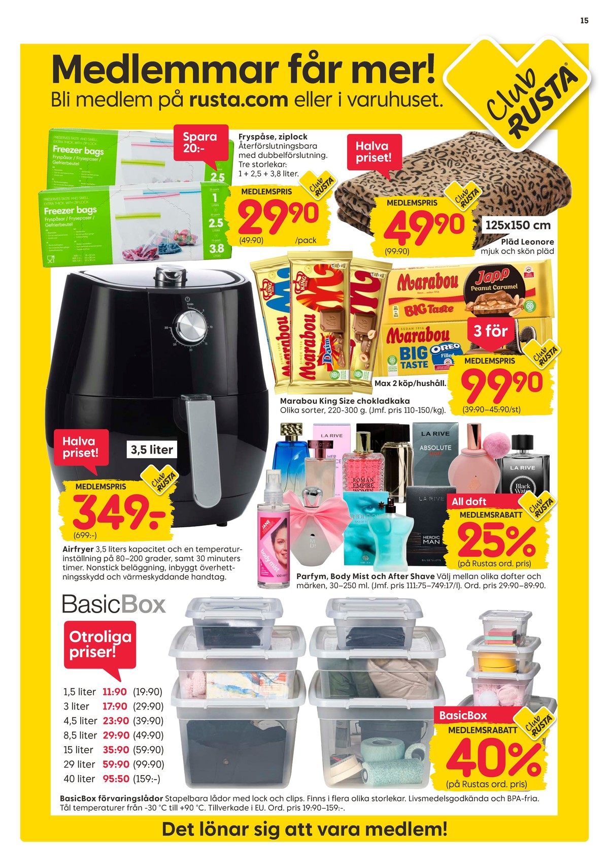 Se Rusta reklamblad för vecka 33 på Kampanjveckan.se. Se bra erbjudanden på många varor, t.ex. förvaringsboxar basicbox eller eau de parfum la rive. Läs reklambladet här! Sida 15
