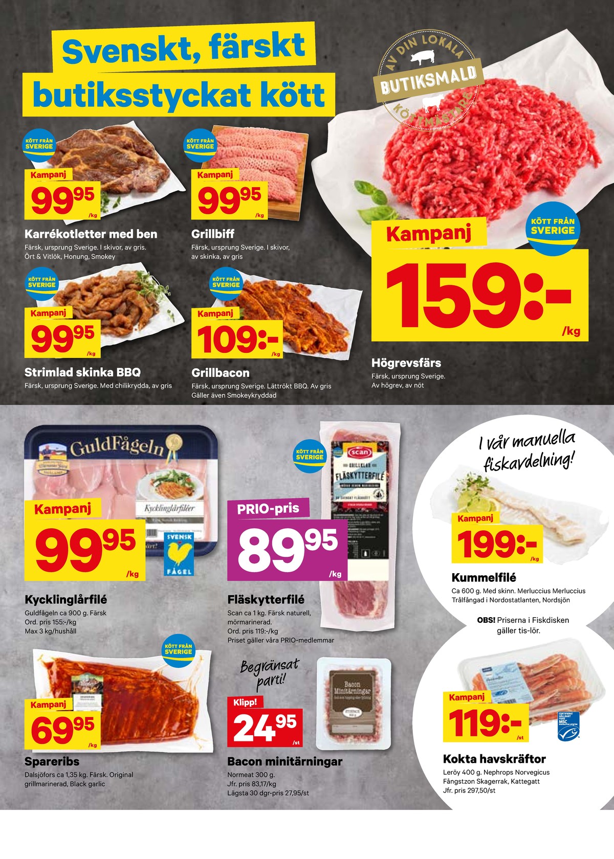 Se City Gross reklamblad för vecka 33 på Kampanjveckan.se. Se bra erbjudanden på många varor, t.ex. spareribs dalsjöfors eller kycklinglårfile guldfågeln. Läs reklambladet här! Sida 2
