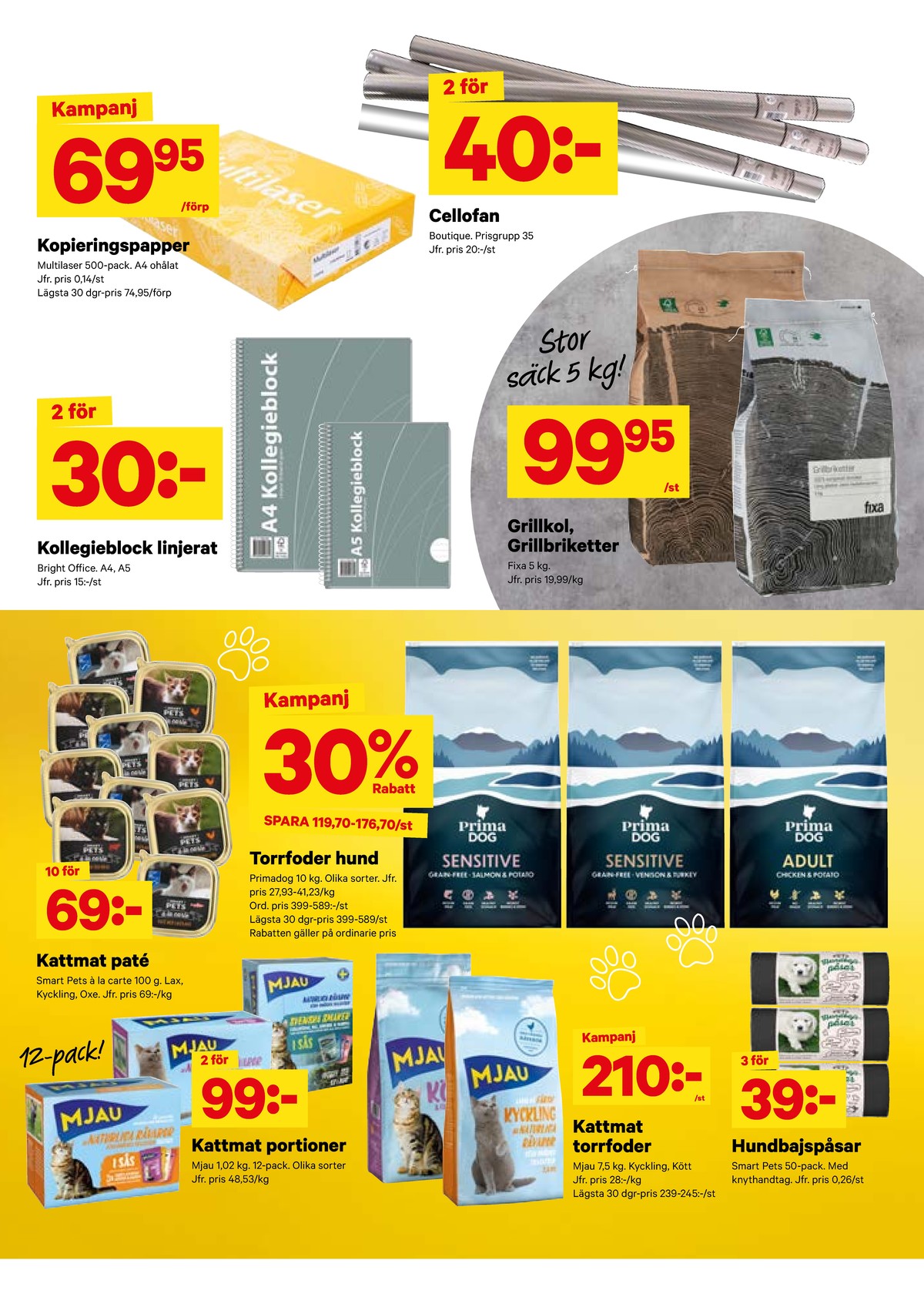 Se City Gross reklamblad för vecka 33 på Kampanjveckan.se. Se bra erbjudanden på många varor, t.ex. kattmat mjau eller kattmat smart pets. Läs reklambladet här! Sida 7
