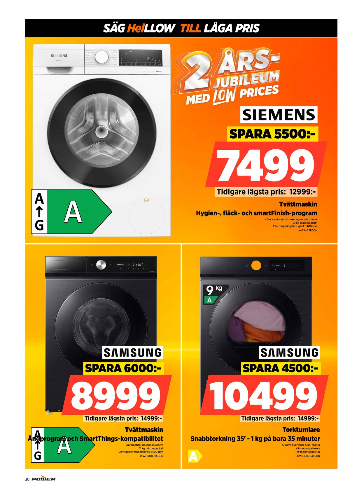 Se Power reklamblad för vecka 33 på Kampanjveckan.se. Se bra erbjudanden på många varor, t.ex. tvättmaskin/torktumlare samsung eller andra varor. Läs reklambladet här! Sida 30