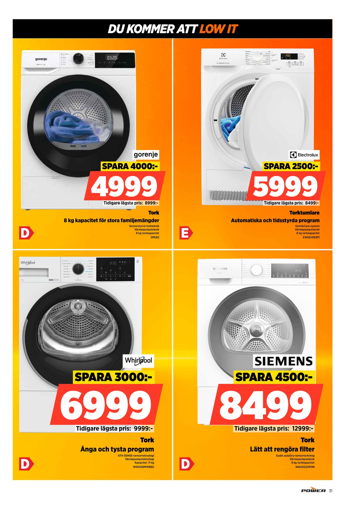Se Power reklamblad för vecka 33 på Kampanjveckan.se. Se bra erbjudanden på många varor. Läs reklambladet här! Sida 31